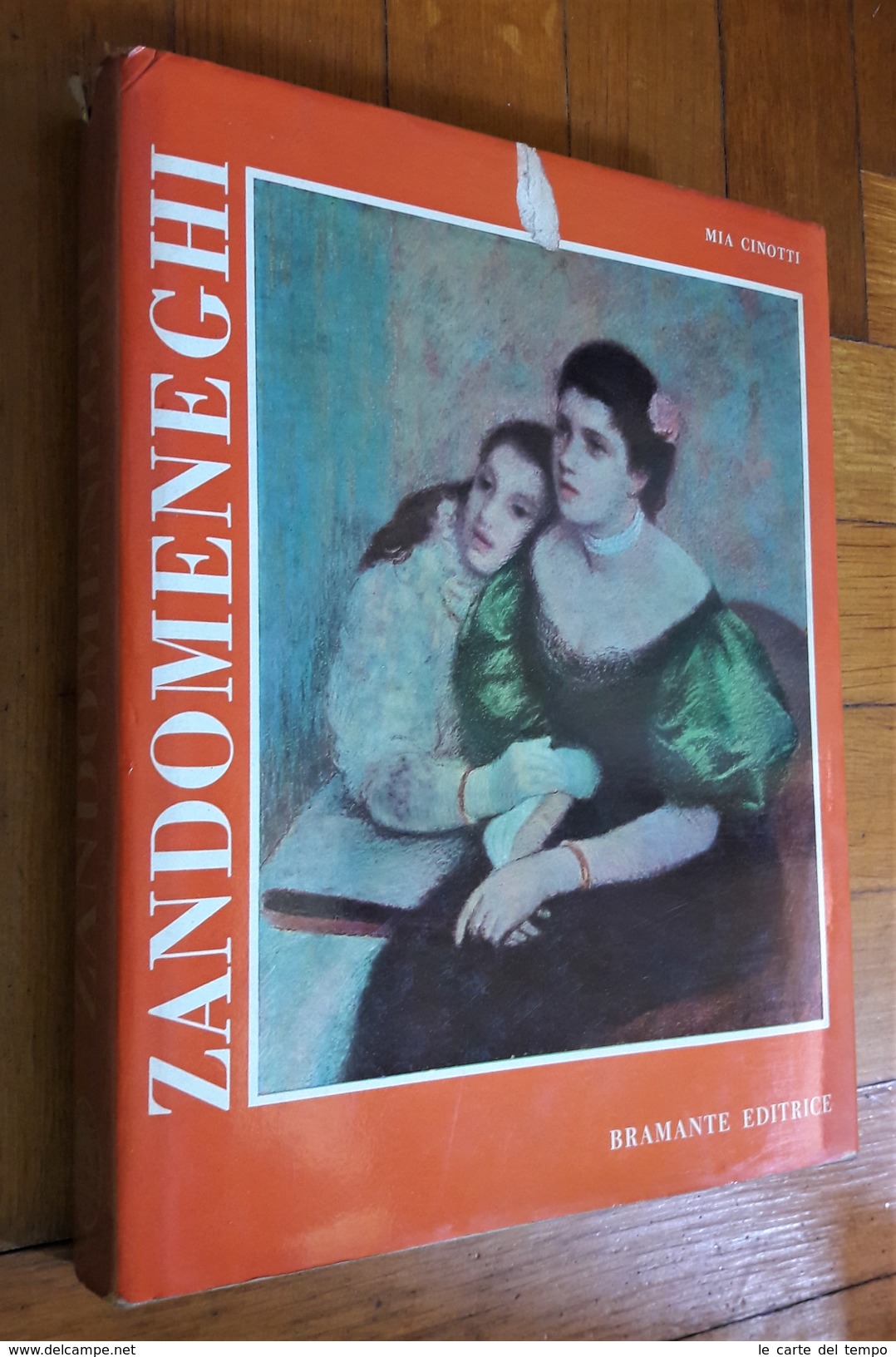 Mia Cinotti - Federico Zandomeneghi. I Grandi Pittori Italiani Dell'ottocento N.3 - Arte, Architettura