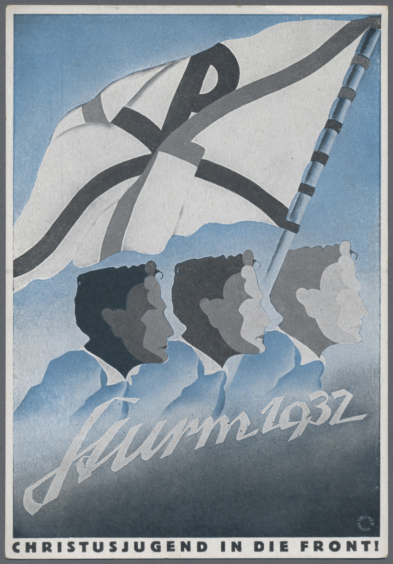 Ansichtskarten: Propaganda: 1932, "Sturm 1932"  Christusjugend In Die Front !  Katholischer Jungmänn - Partis Politiques & élections
