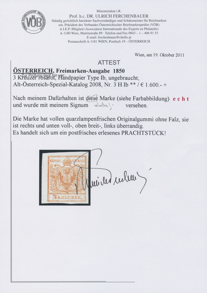** Österreich: 1850/54: 3 Kreuzer Rosarot, Handpapier Type I B, Ungebraucht. Laut Dr. Ferchenbauer: "Die Marke Ha - Unused Stamps