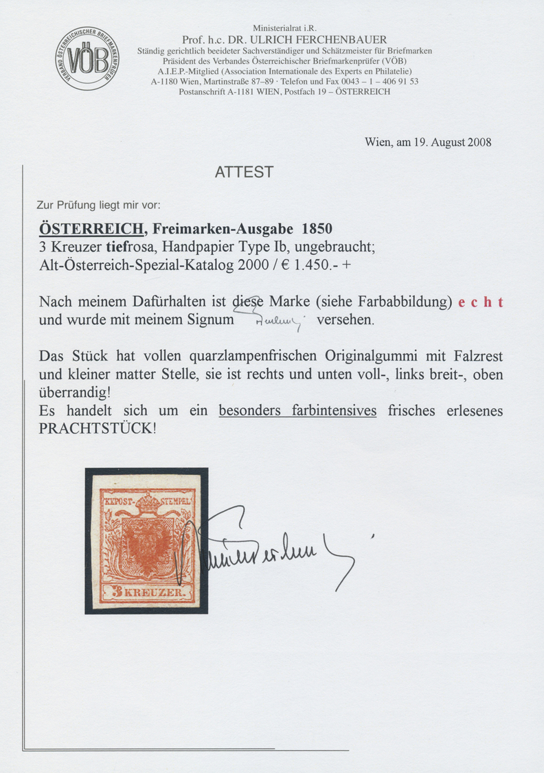 * Österreich: 1850/54: 3 Kreuzer Tiefrosa, Handpapier Type I B, Ungebraucht. Laut Dr. Ferchenbauer: "Das Stück H - Neufs