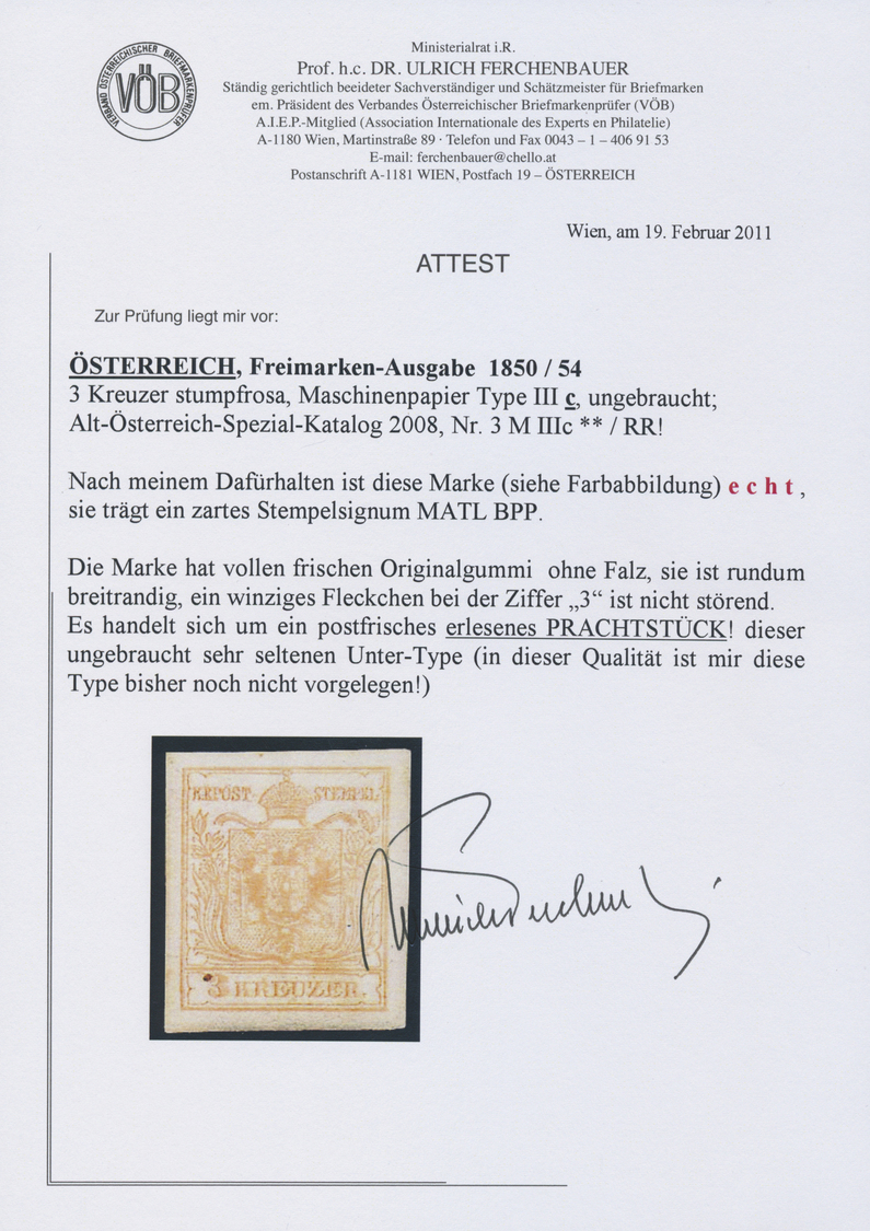 ** Österreich: 1850/54: 3 Kreuzer Stumpfrosa, Maschinenpapier Type III C, Ungebracht. Laut Dr. Ferchenbauer: "Die - Unused Stamps