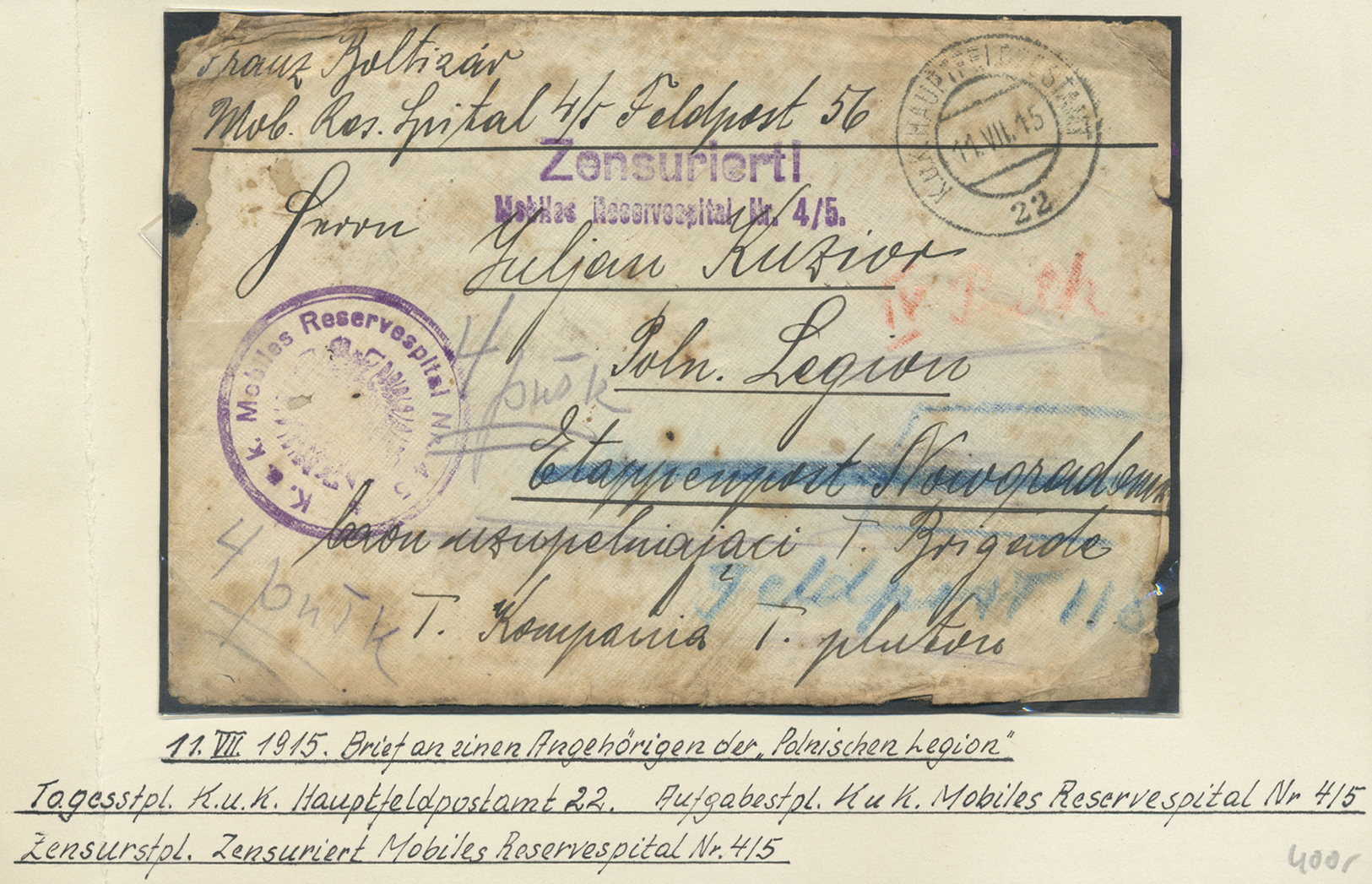 Österreich - Militärpost / Feldpost: 1915 (11.7.), Feldpost-Brief (deutliche Alters- Und Beförderungspuren) An - Autres & Non Classés
