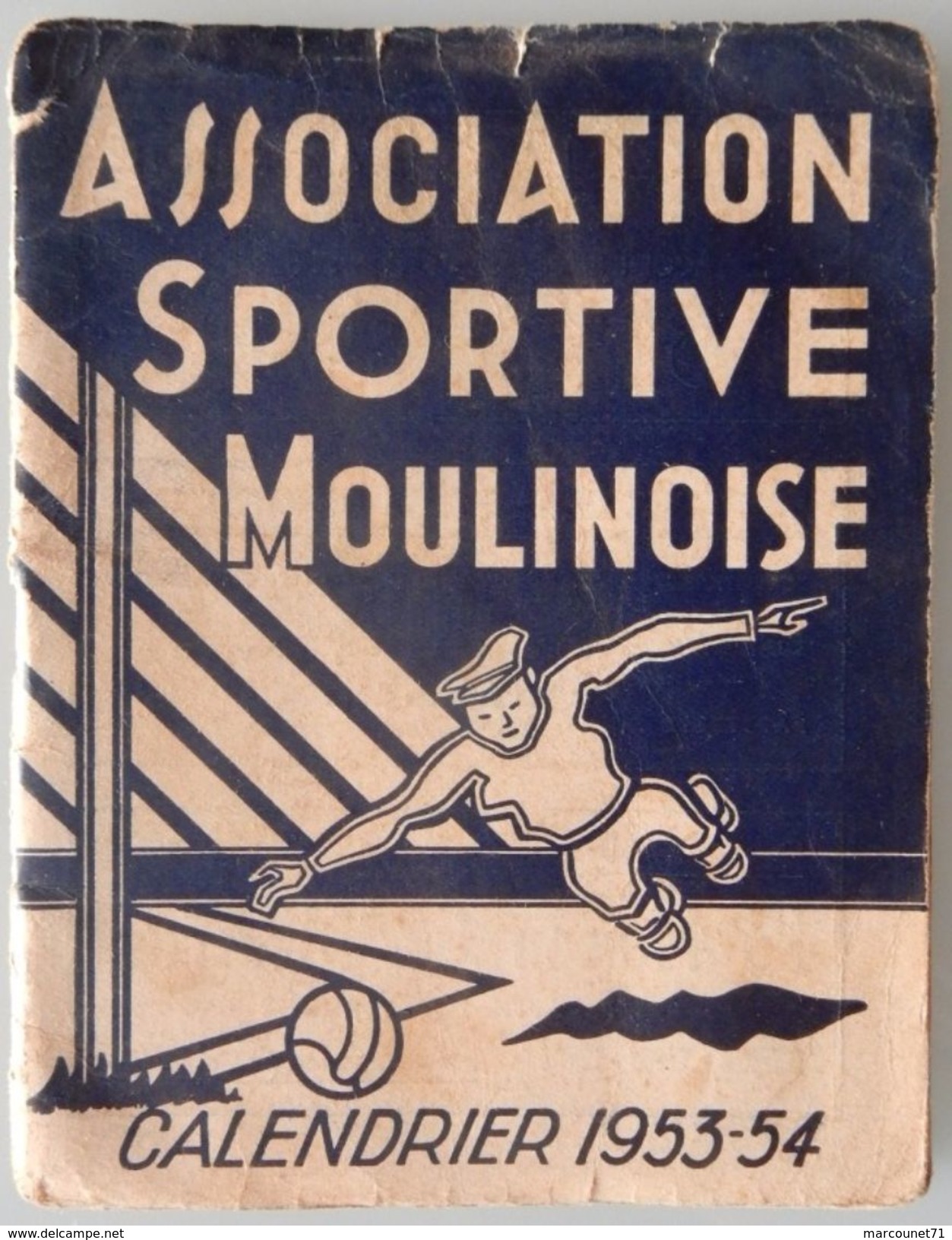 PETIT CALENDRIER ASSOCIATION SPORTIVE MOULINOISE 1953 1954 ASM FOOTBALL MOULINS PUBLICITÉ LOCAL ARTISANT - Petit Format : 1941-60