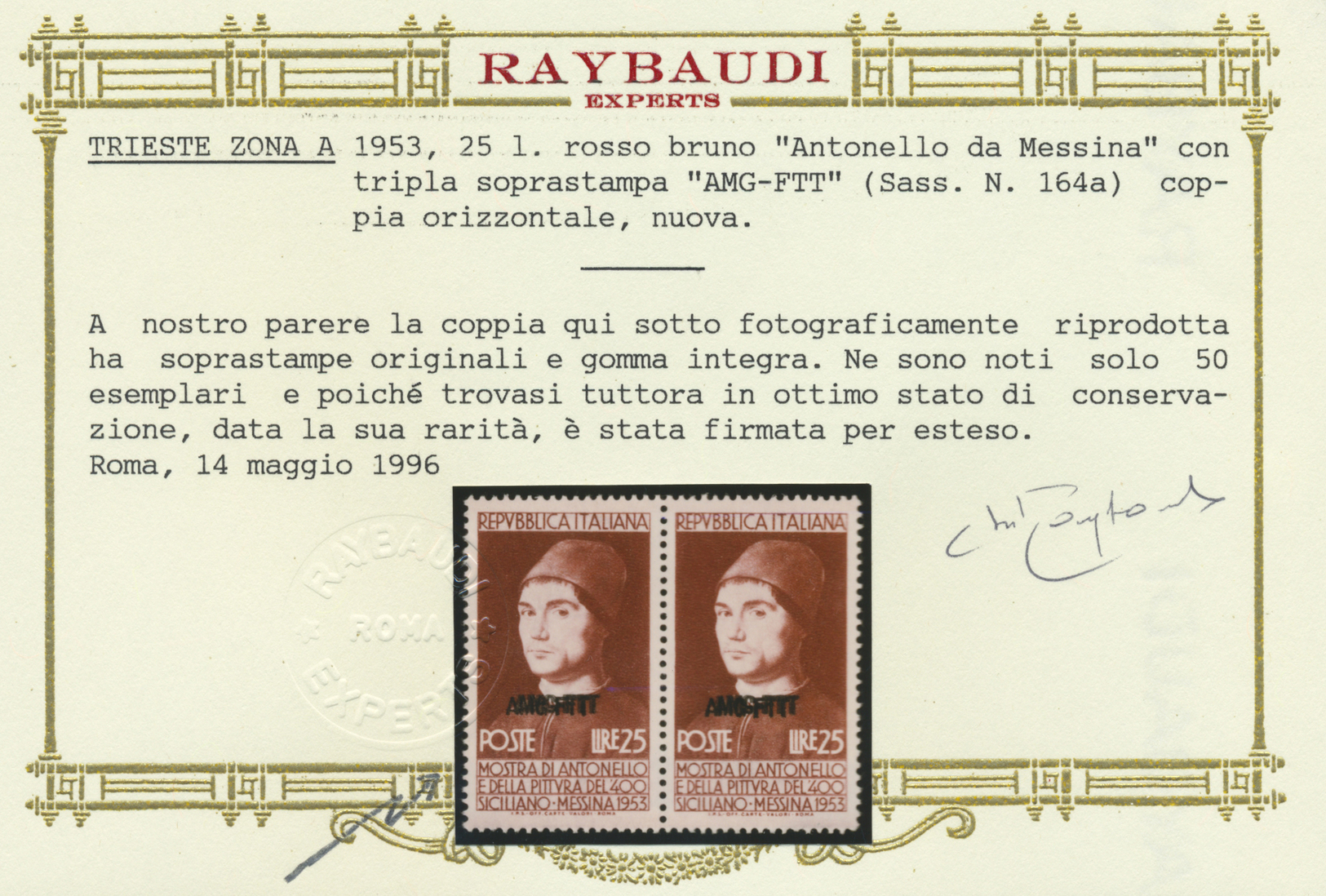 ** Triest - Zone A: 1953, 25l. Antonello, Showing Variety "triple Overprint", Unmounted Mint, Signed And Certific - Neufs