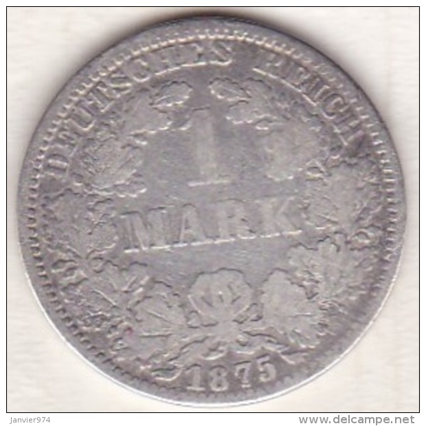 Empire. 1 Mark 1875 A (BERLIN)    , En Argent - 1 Mark