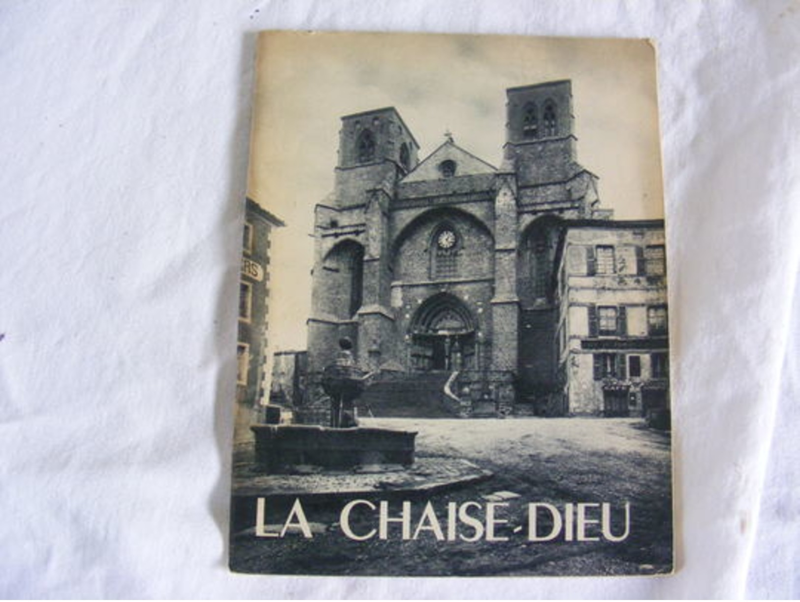 L'Abbaye De La Chaise-Dieu, J. Lespinasse Et L. Grand - Bourgogne