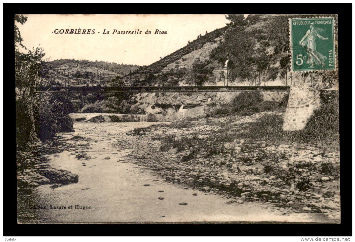 04 - CORBIERES - LA PASSERELLE DU RIOU - Otros & Sin Clasificación