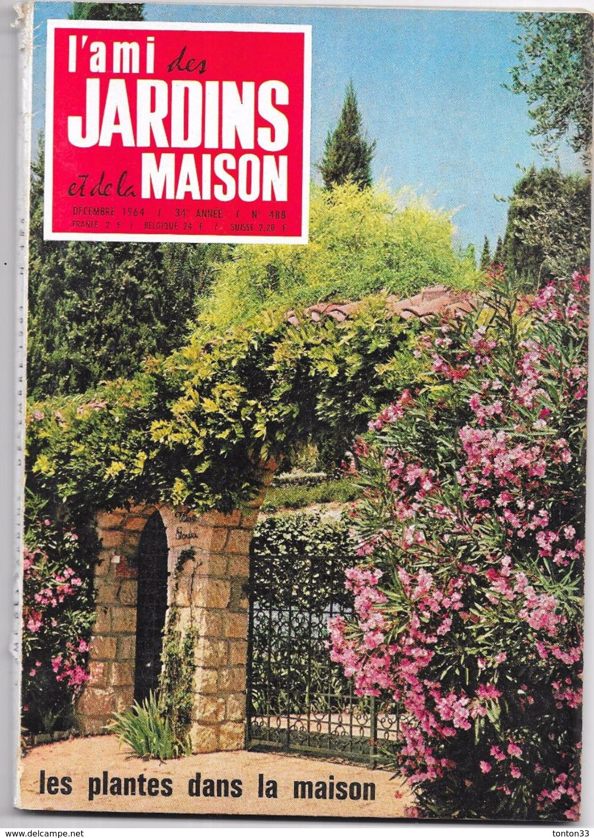 Revue L'AMI DES JARDINS Et De LA MAISON  N° 488 DECEMBRE 1964  - - Tuinieren