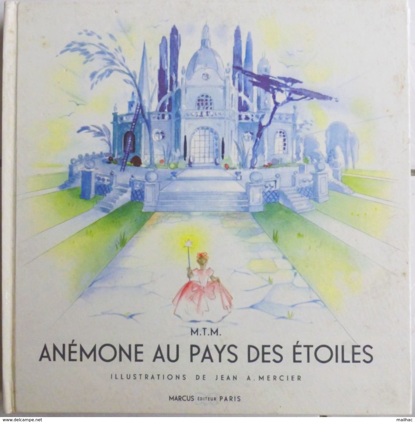 ANEMONE AU PAYS DES ETOILES - Ed. Marcus De 1954 - Contes De MA MIE - Illustration J. Mercier - Autres & Non Classés