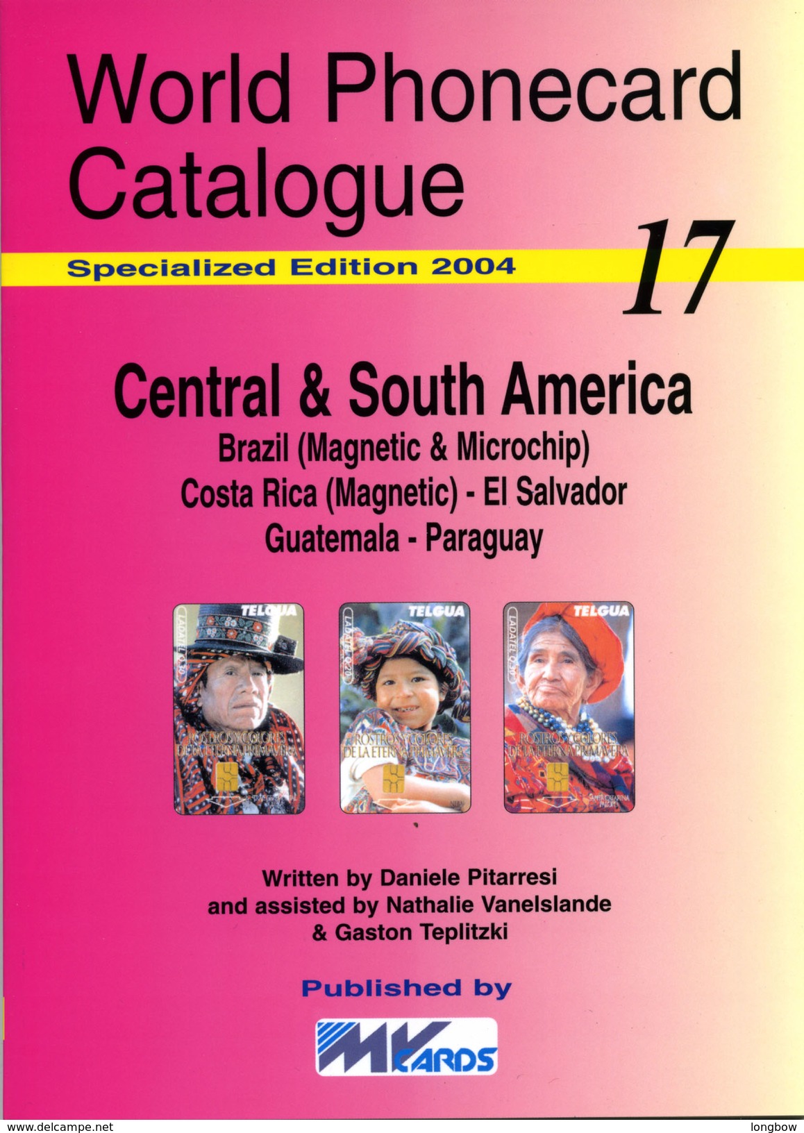WORLD PHONECARD CATALOGUE-17-CENTRAL & SOUTH AMERICA - Books & CDs