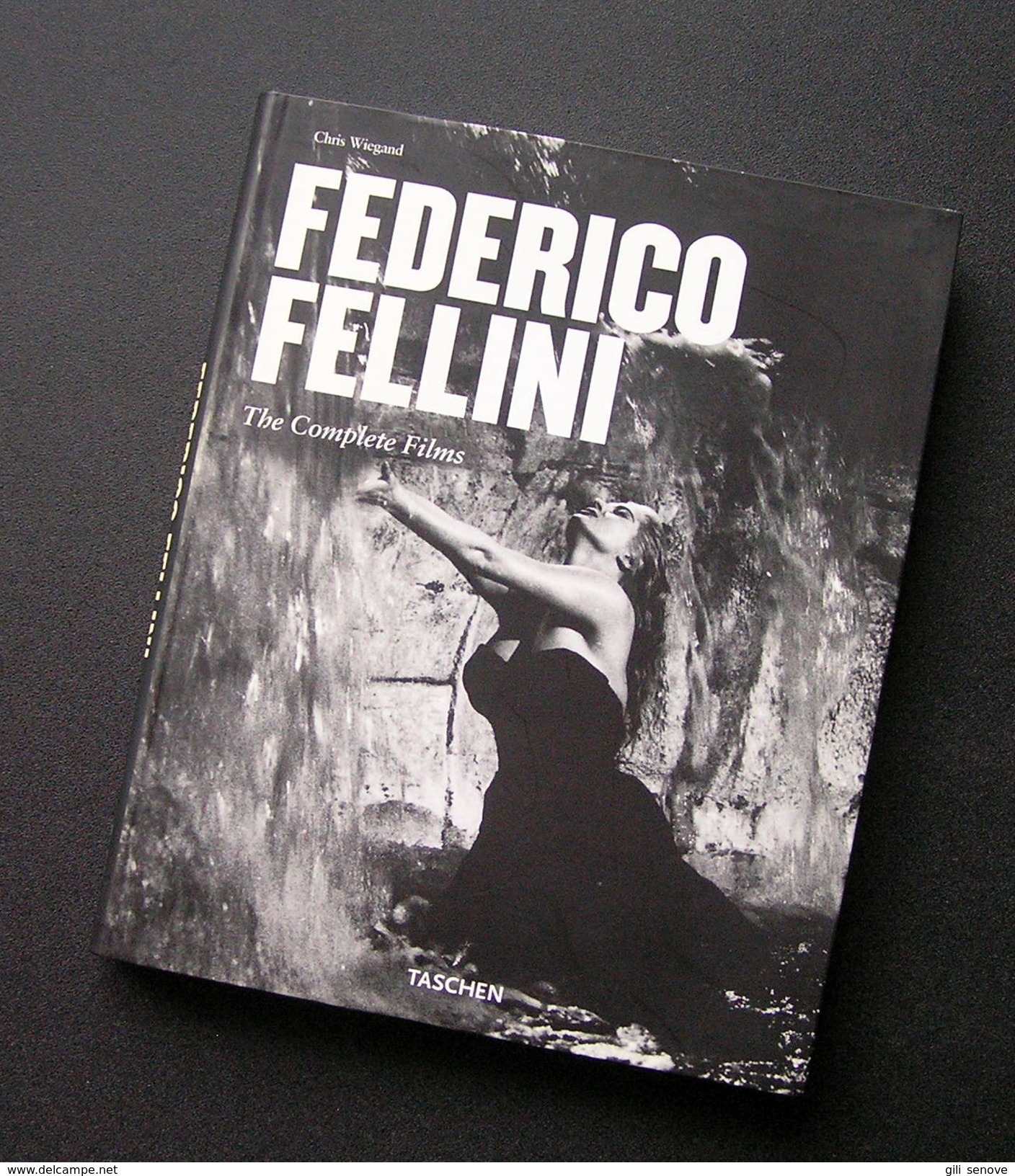 Federico Fellini. The Complete Films By Chris Wiegand 2013 - Kultur