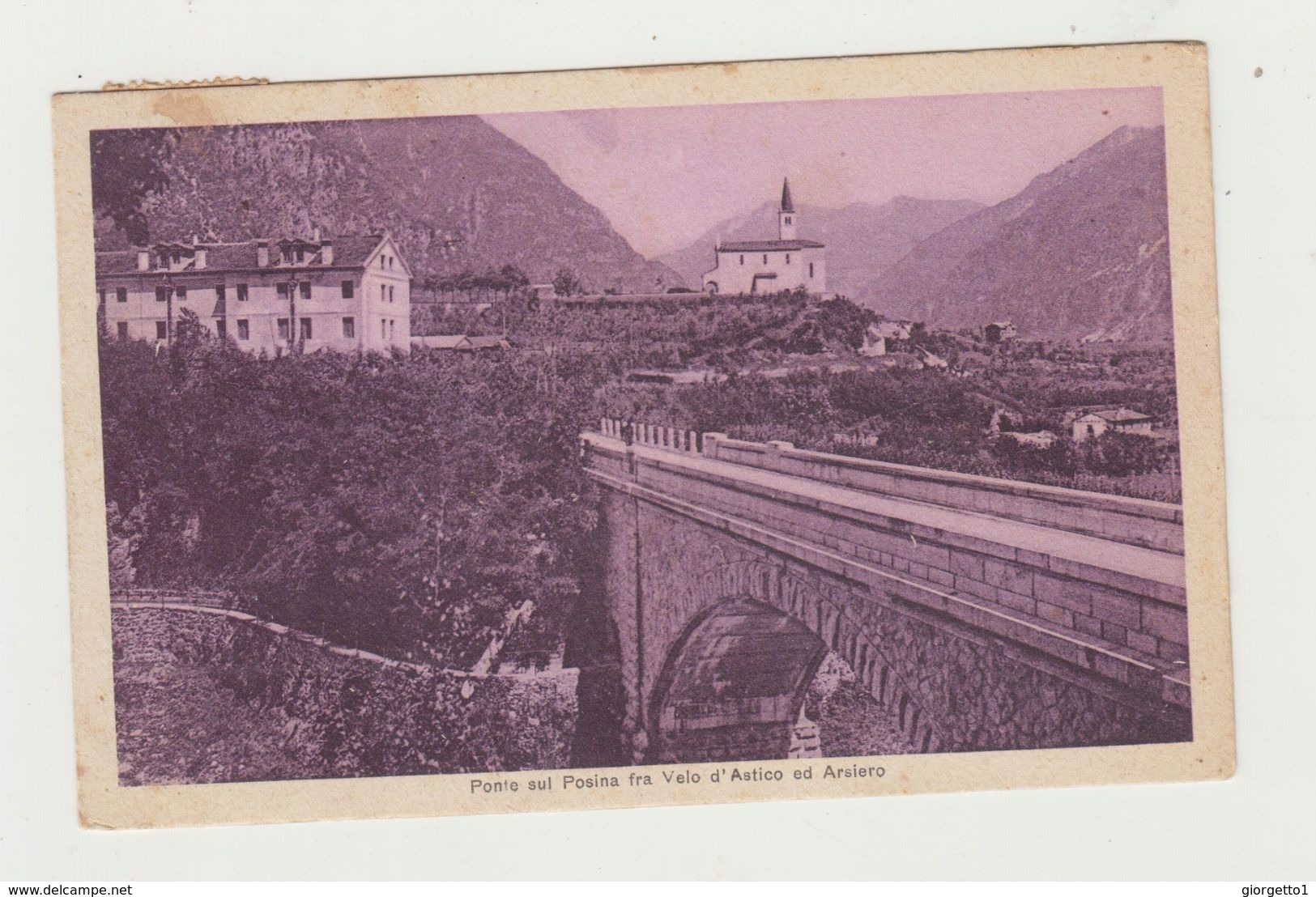 ARSIERO - VELO D'ASTICO - (VENETO) - PONTE SUL POSINA - VIAGGIATA 1929 - Vicenza