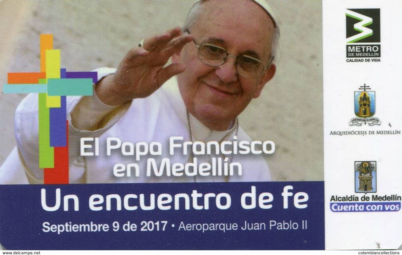 Lote TTR3, Colombia, Papa Francisco, Medellin, Tiquete, Metro Card, Commemorative Card, Limited Edition, Pope Visits - Mondo