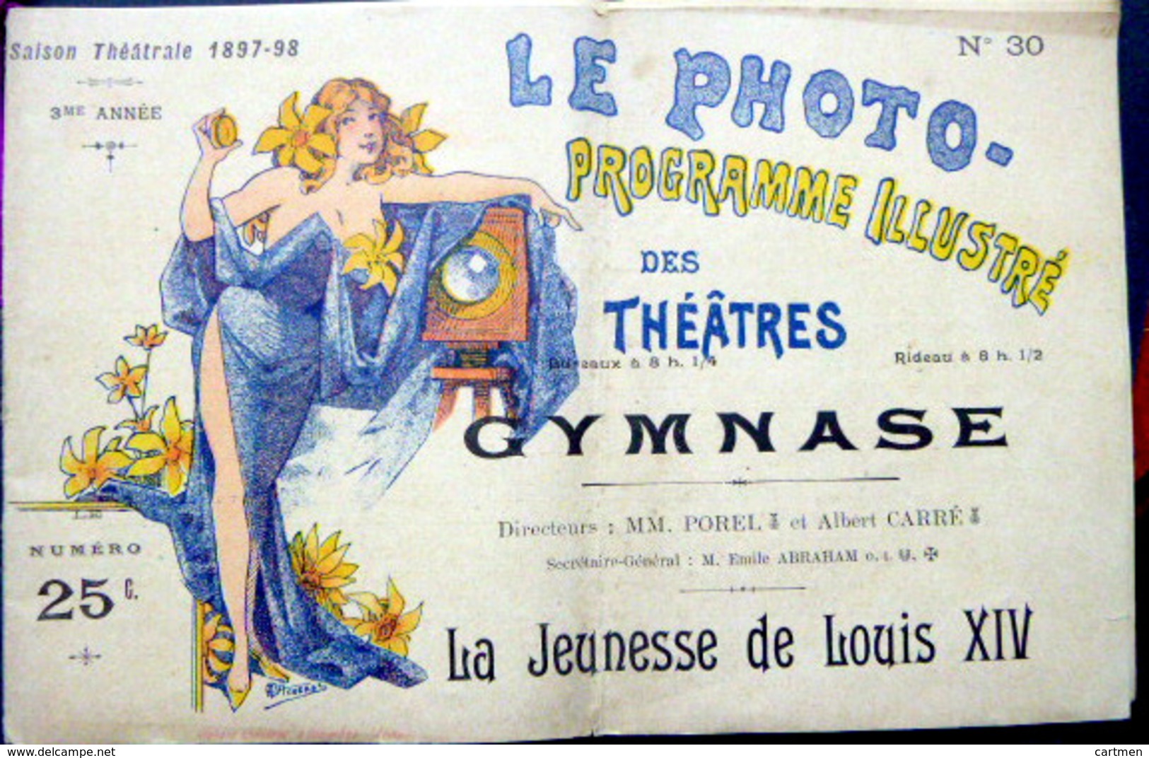 PROGRAMME LE PHOTO PROGRAMME DES THEATRES LA JEUNESSE DE LOUIS XIV SAISON 1897/1898 - Programmes