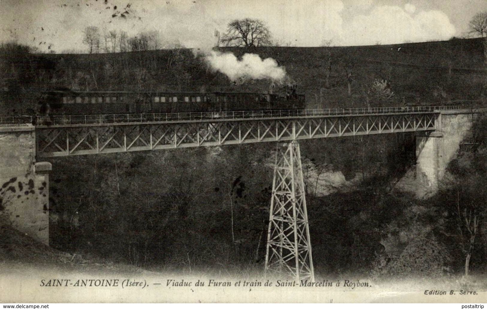 TRES RARE   SAINT ANTOINE VIADUC DU FURAN ET TRAIN DE SAINT MARCELIN A ROYBON - Otros & Sin Clasificación