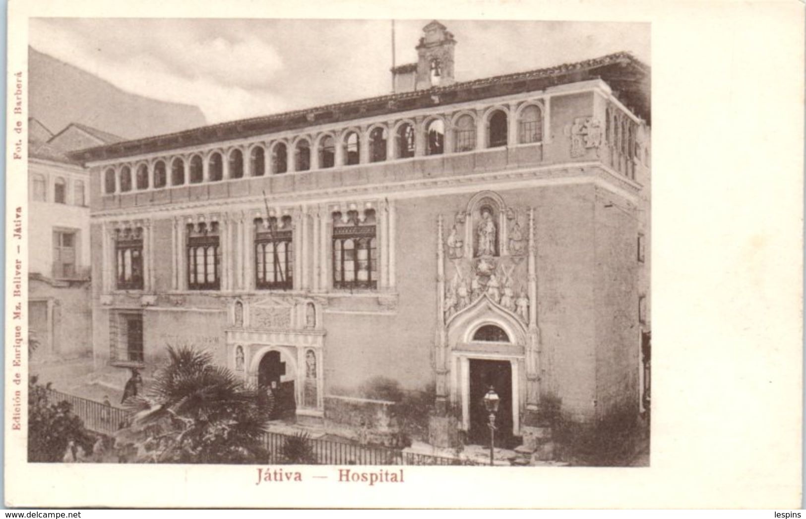 ESPAGNE - Jativa -- Hospital - Autres & Non Classés