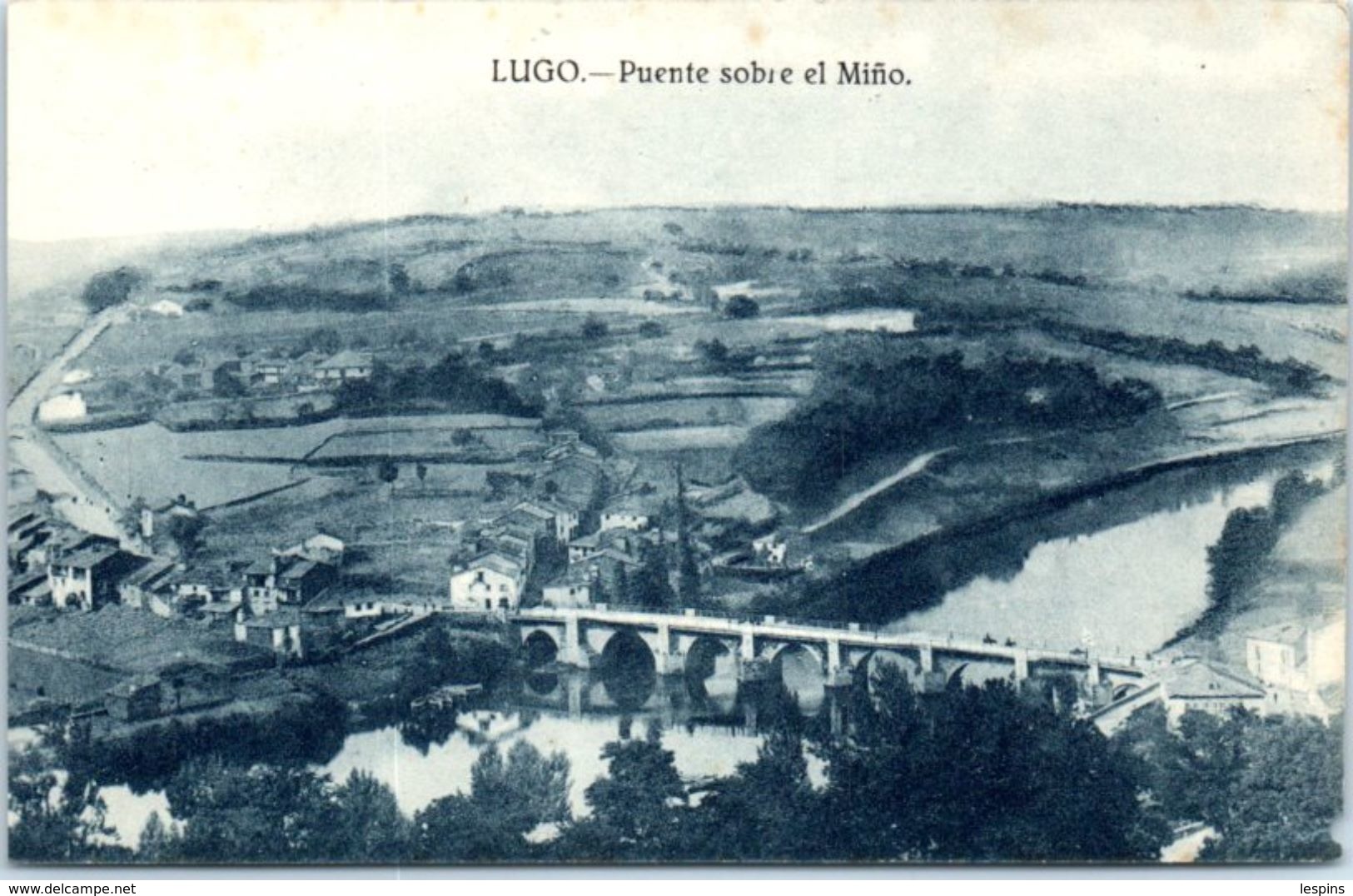 ESPAGNE - LUGO -- Puente Sobre Et Mino - Lugo