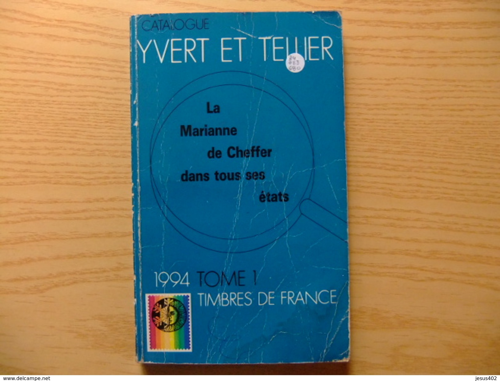 Catalogue De Timbres-Poste Yvert & Tellier Tome 1 FRANCE 1994 - Sonstige & Ohne Zuordnung