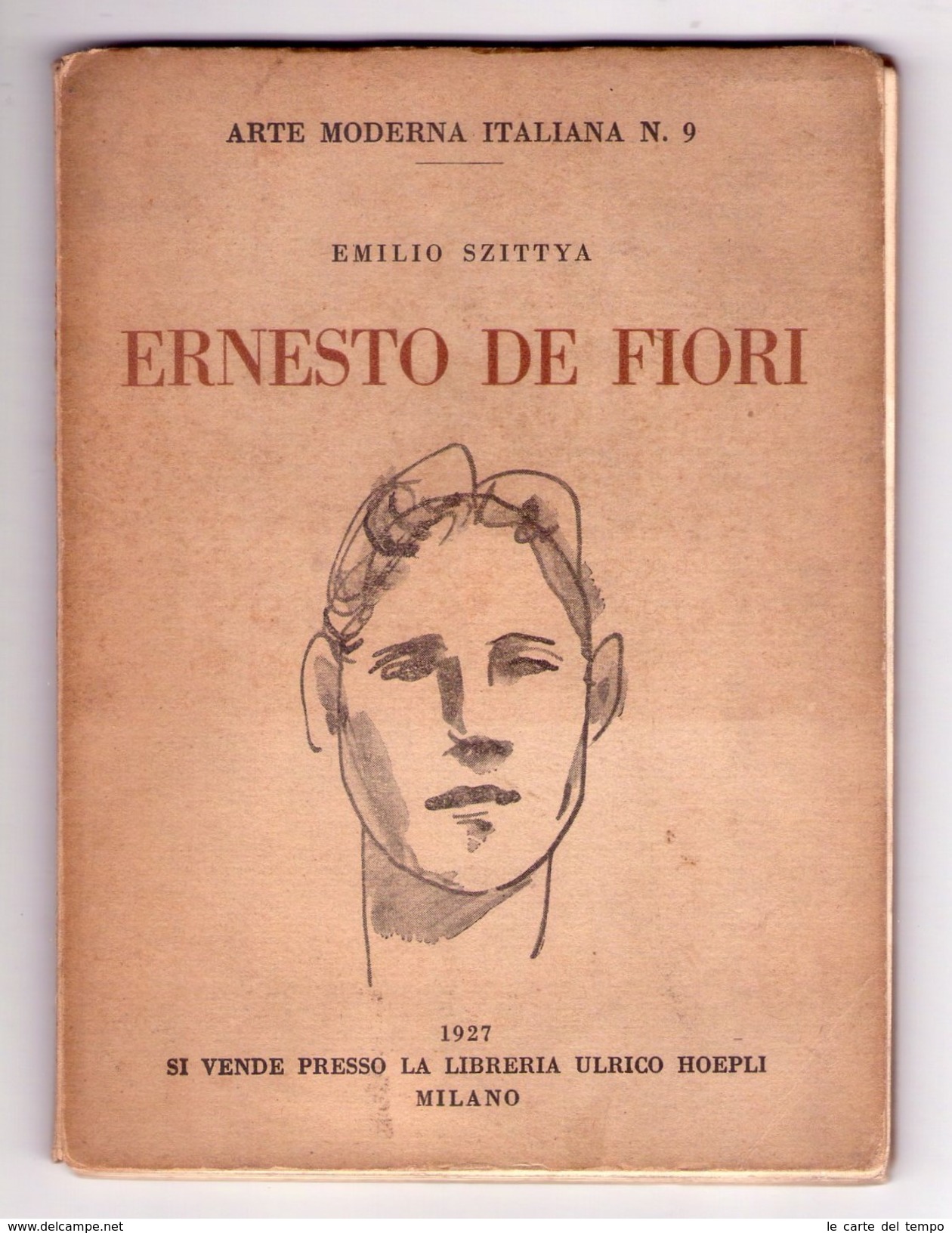 Emilio Szittya - ERNESTO DE FIORI. Ed. Ulrico Hoepli 1927 - Kunst, Architektur