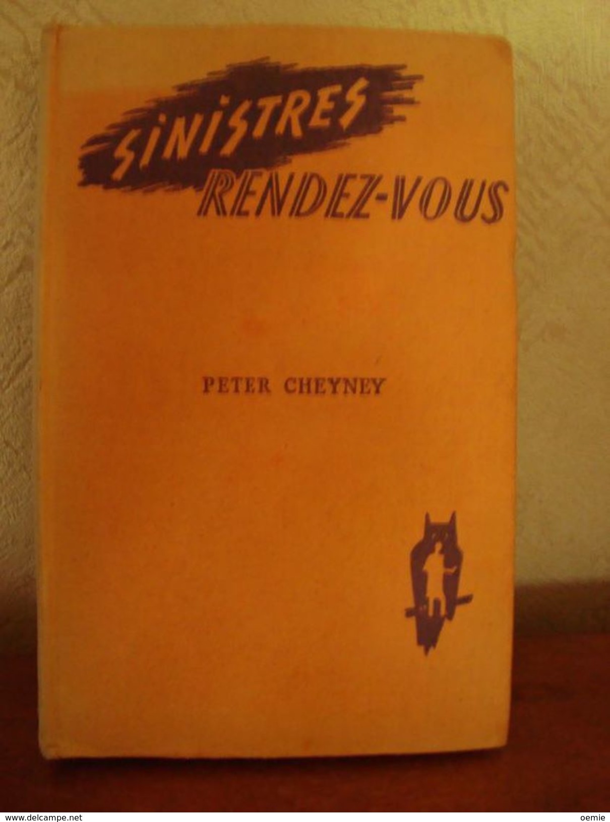 SINISTRES RENDEZ VOUS   °°°° PETER CHEYNEY - Presses De La Cité