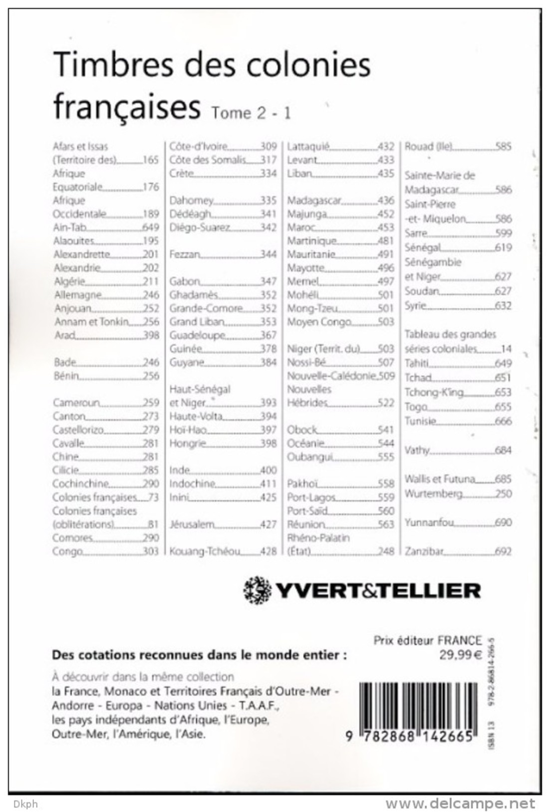 Catalogue Colonies Françaises Tome 2/1ere Partie 2017 Yvert Et Tellier - Autres & Non Classés