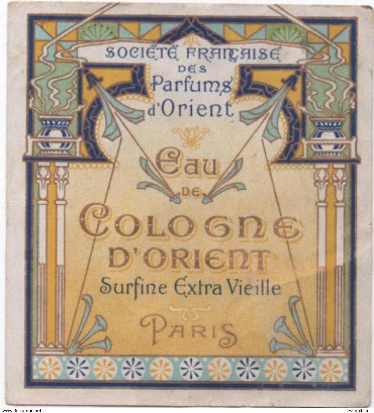 Etiquette/Eau De Cologne D'Orient /Société Française Des Parfums D'Orient/Super Extra Vieille/PARIS//1920-1930   PARF101 - Etiketten