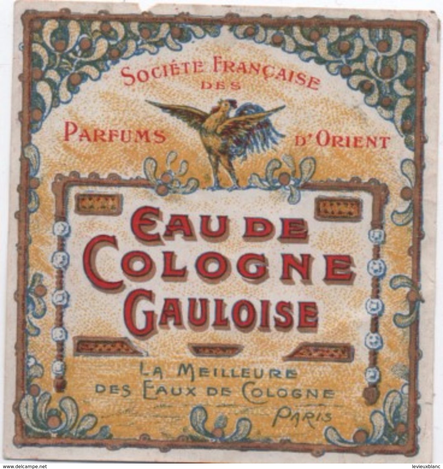 Etiquette/Eau De Cologne Gauloise /Société Française Des Parfums D'Orient/La Meilleure /PARIS//1920-1930   PARF102 - Etiketten