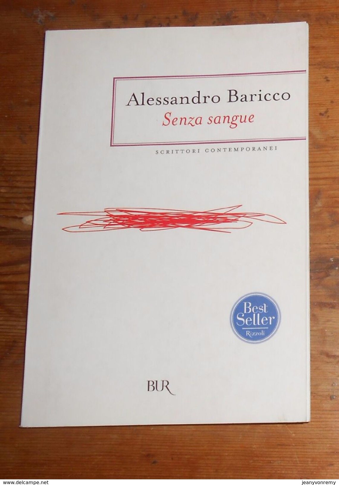 Senza Sangue. Alessandro Baricco. 2005. - Autres & Non Classés