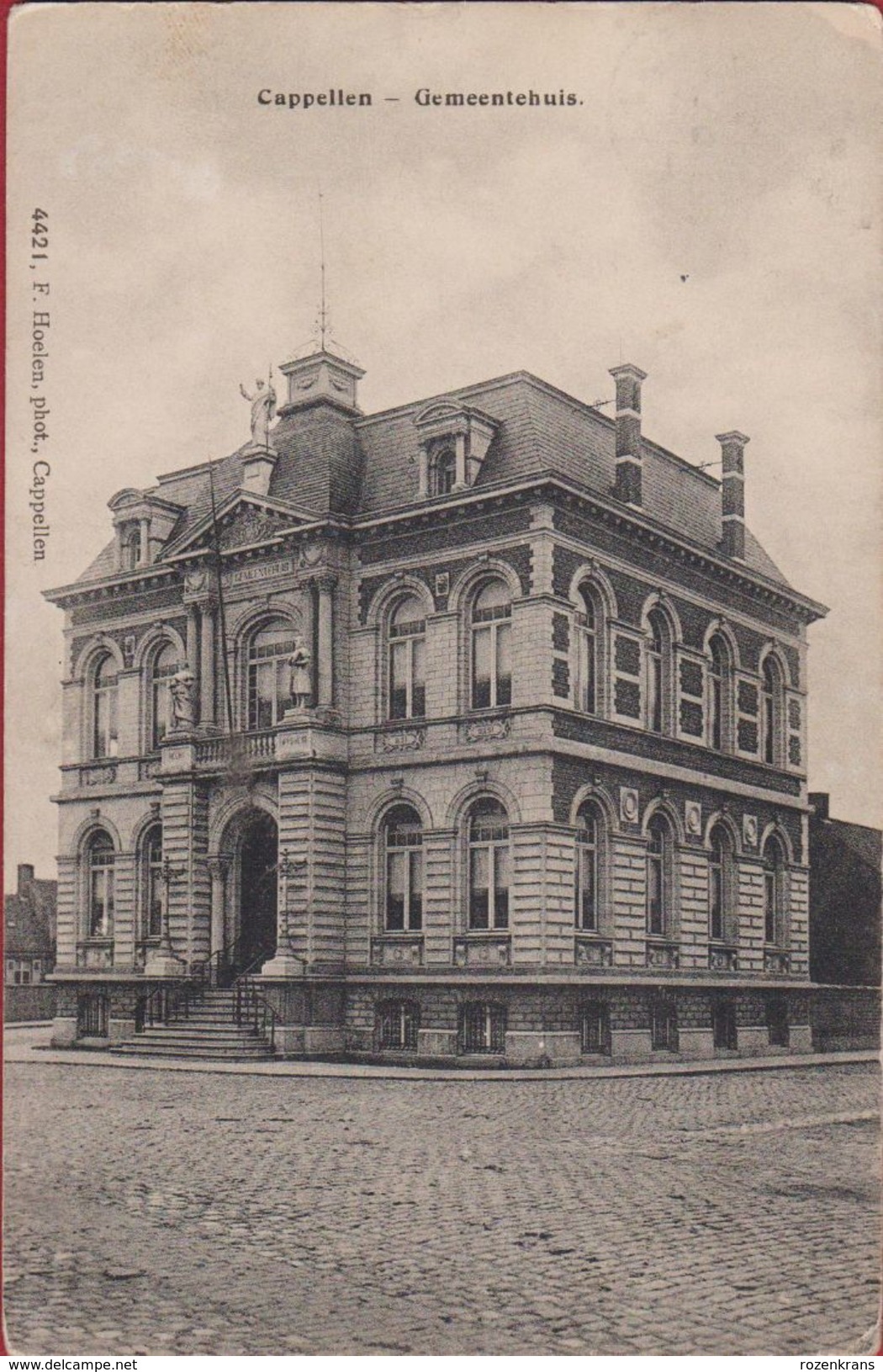 Kapellen Cappellen Gemeentehuis Hoelen 4421 (zeer Goede Staat) 1914 - Kapellen