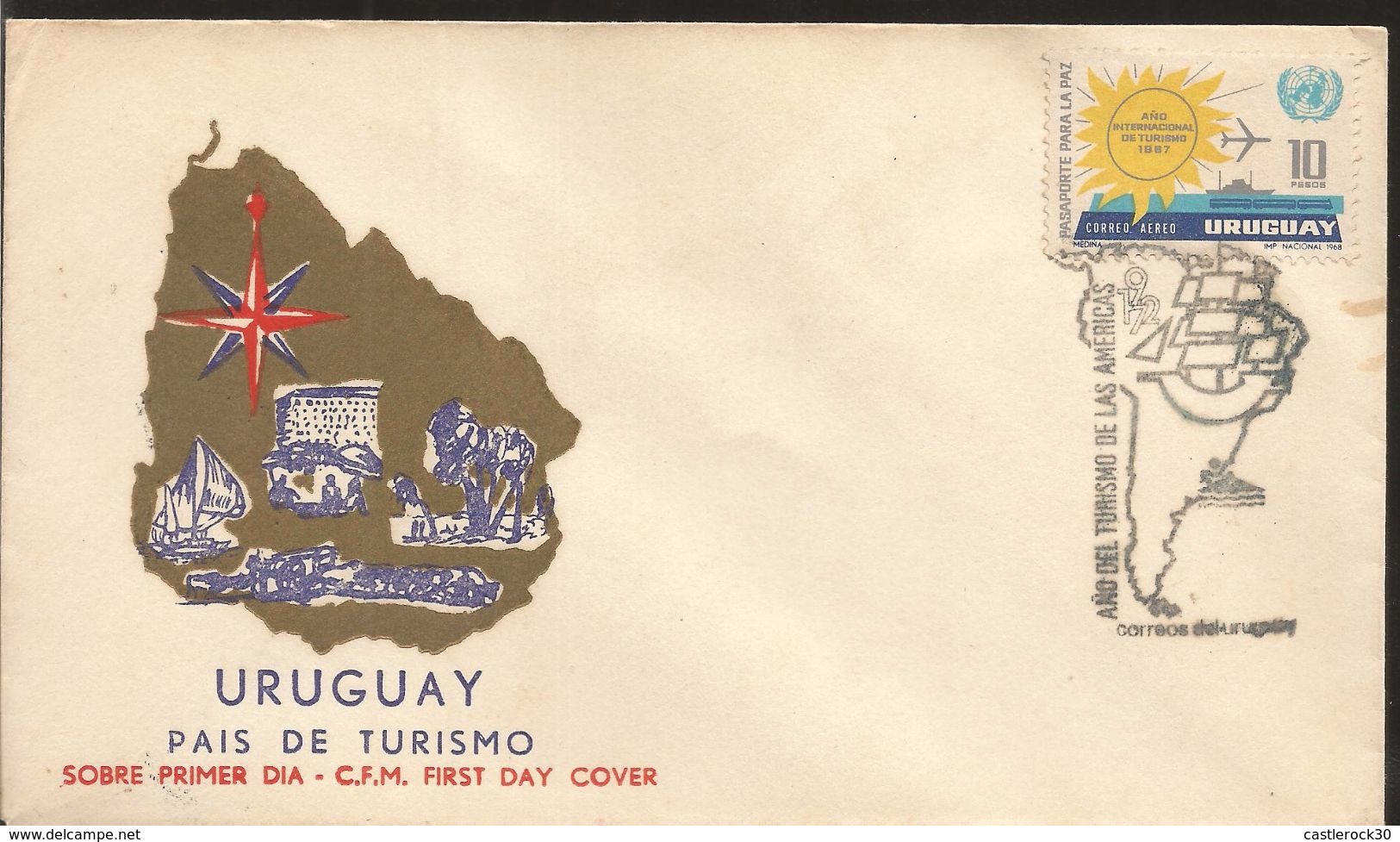 A) 1972 URUGUAY, YEAR OF TOURISM OF THE AMERICAS, MAP, CONTINET, SUN, PASAPORT FOR THE PEACE, ONU, FDC. - Uruguay