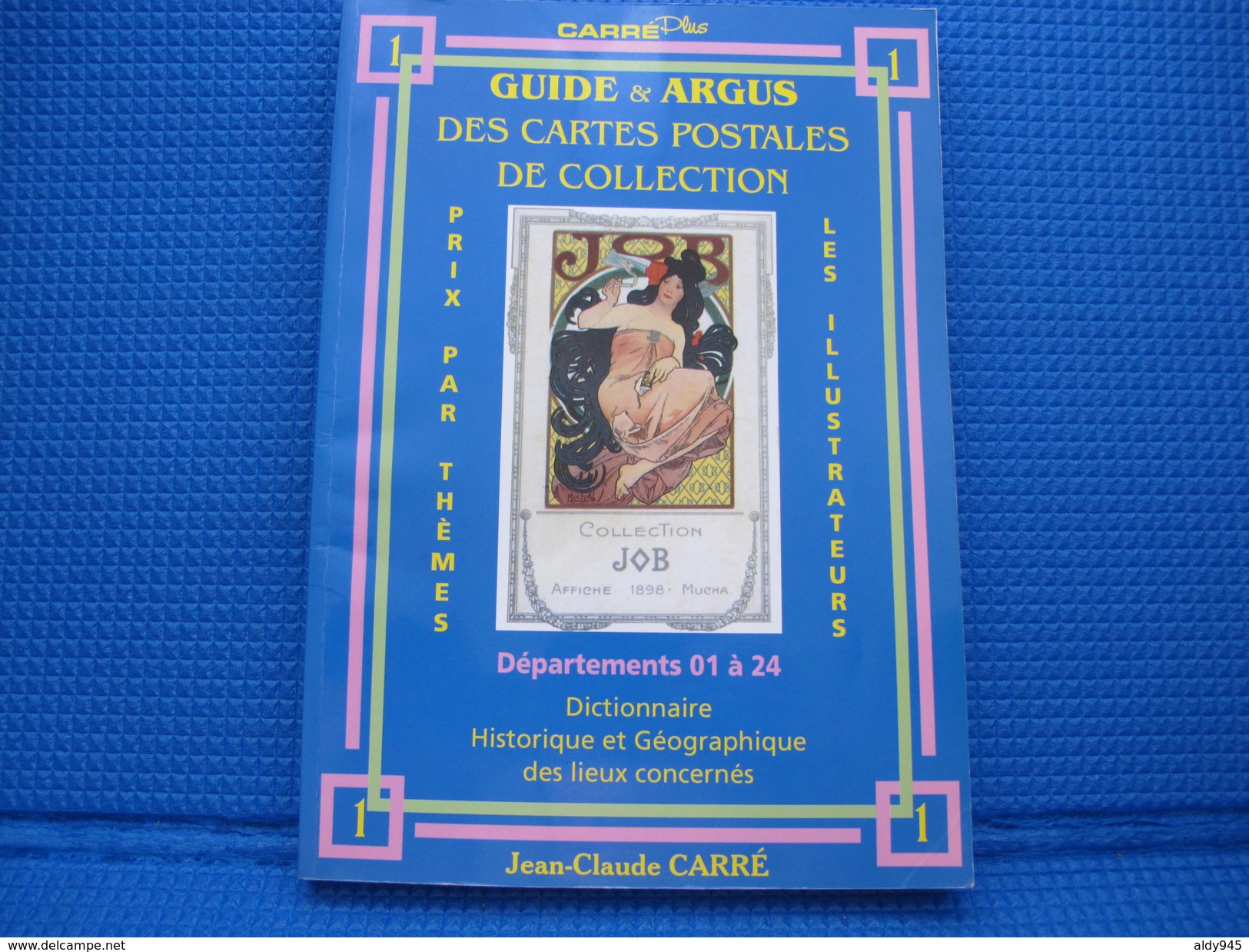 LIVRES - GUIDE & ARGUS CARTES POSTALES JC. CARRE - LOT DE 5 VOLUMES Dep 01 à 95 +++ - Livres & Catalogues