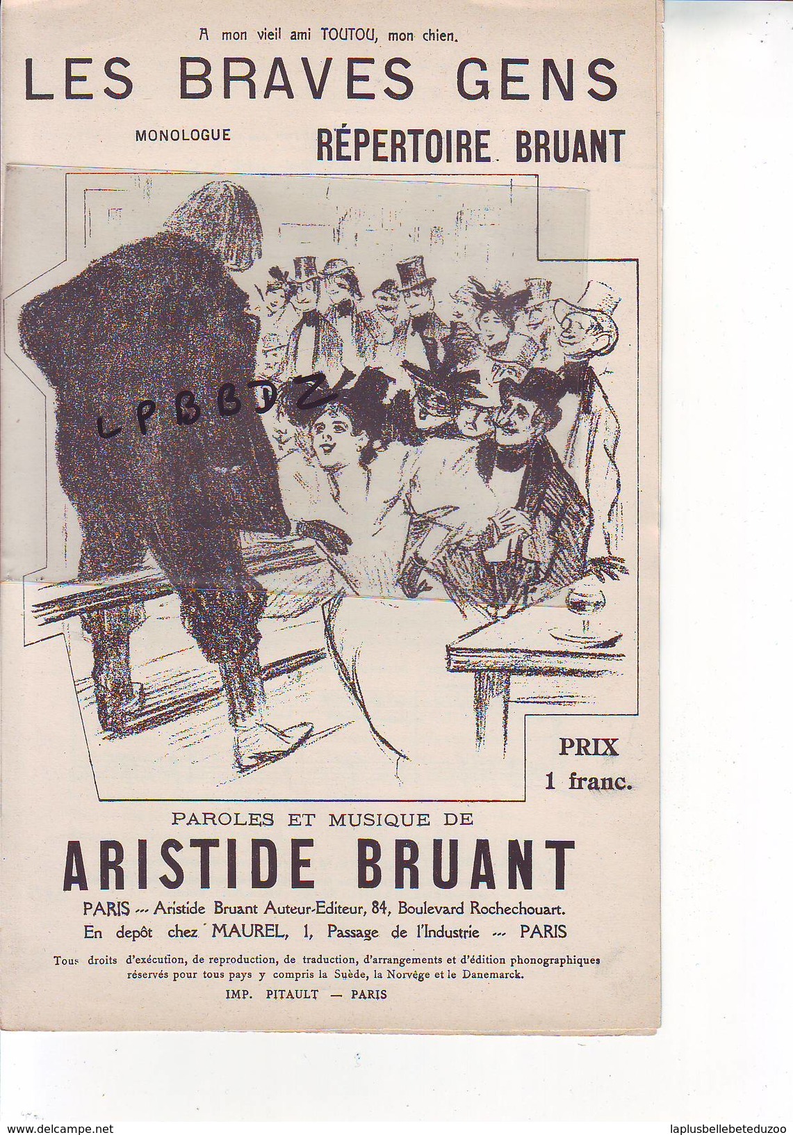 PARTITION MUSIQUE - 75 - PARIS 18e - MONTMARTRE - ARISTIDE BRUANT - Les Braves Gens - Libri Di Canti