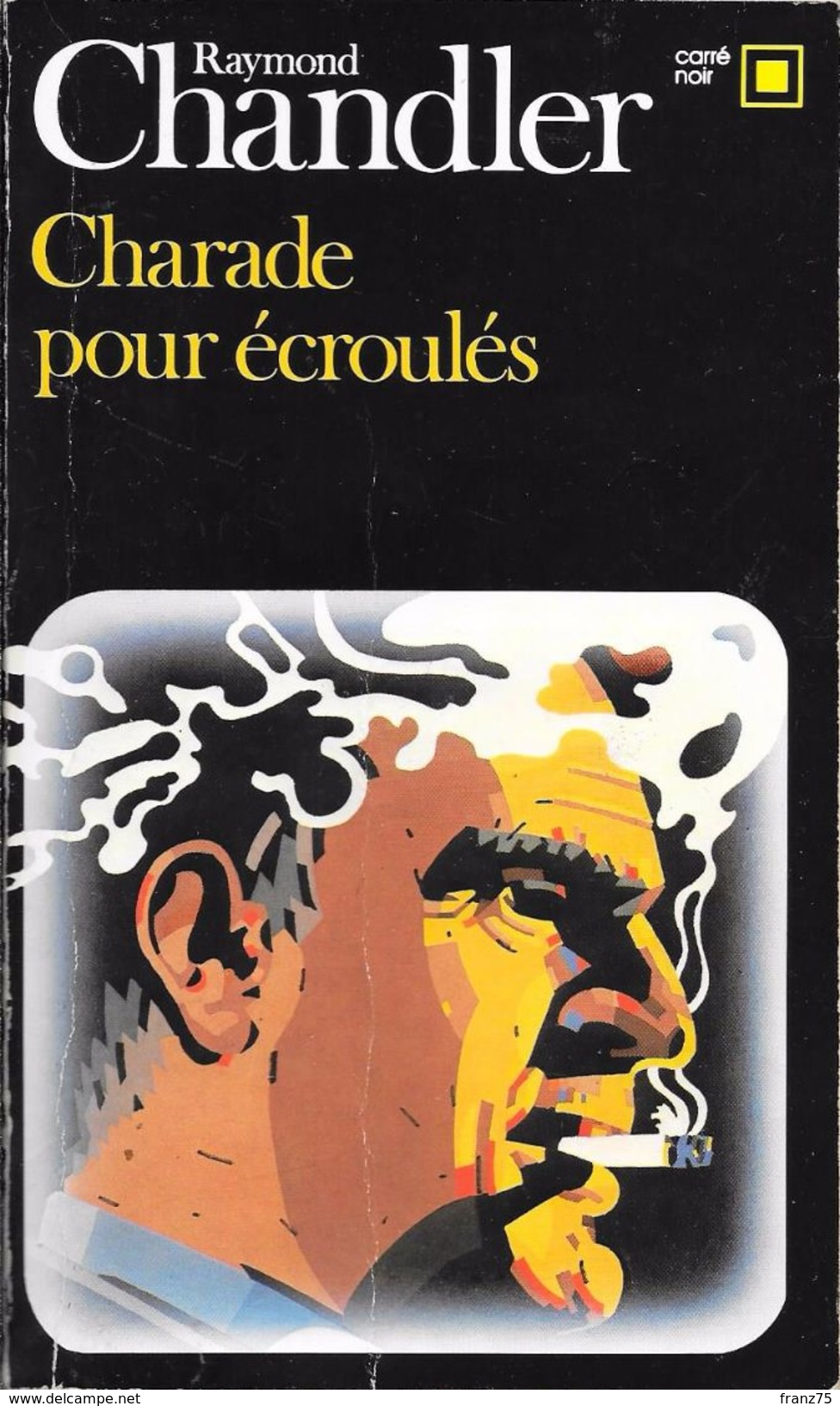 Charade Pour écroulés-R. CHANDLER-1985-Carré Noir--BE - NRF Gallimard