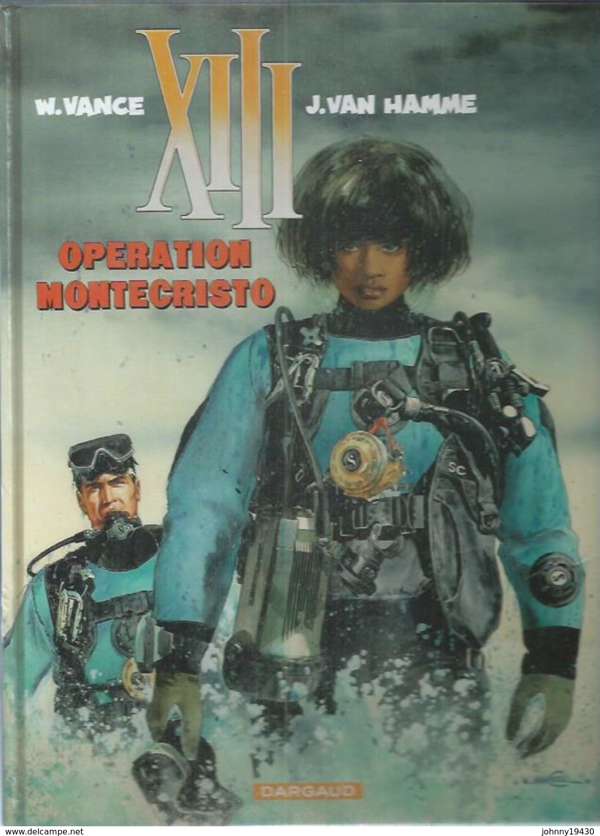 XIII - " OPERATION MONTECRISTO   ( VANCE / VAN HAMME )  DARGAUD - XIII