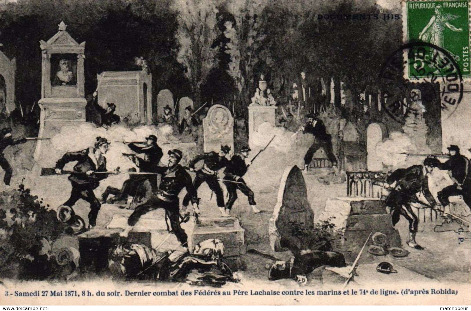 CPA DOCUMENTS HISTORIQUES - SAMEDI 27 MAI 1871 - DERNIER COMBAT DES FEDERES AU PERE LACHAISE CONTRE LES MARINS ET LE 74è - History