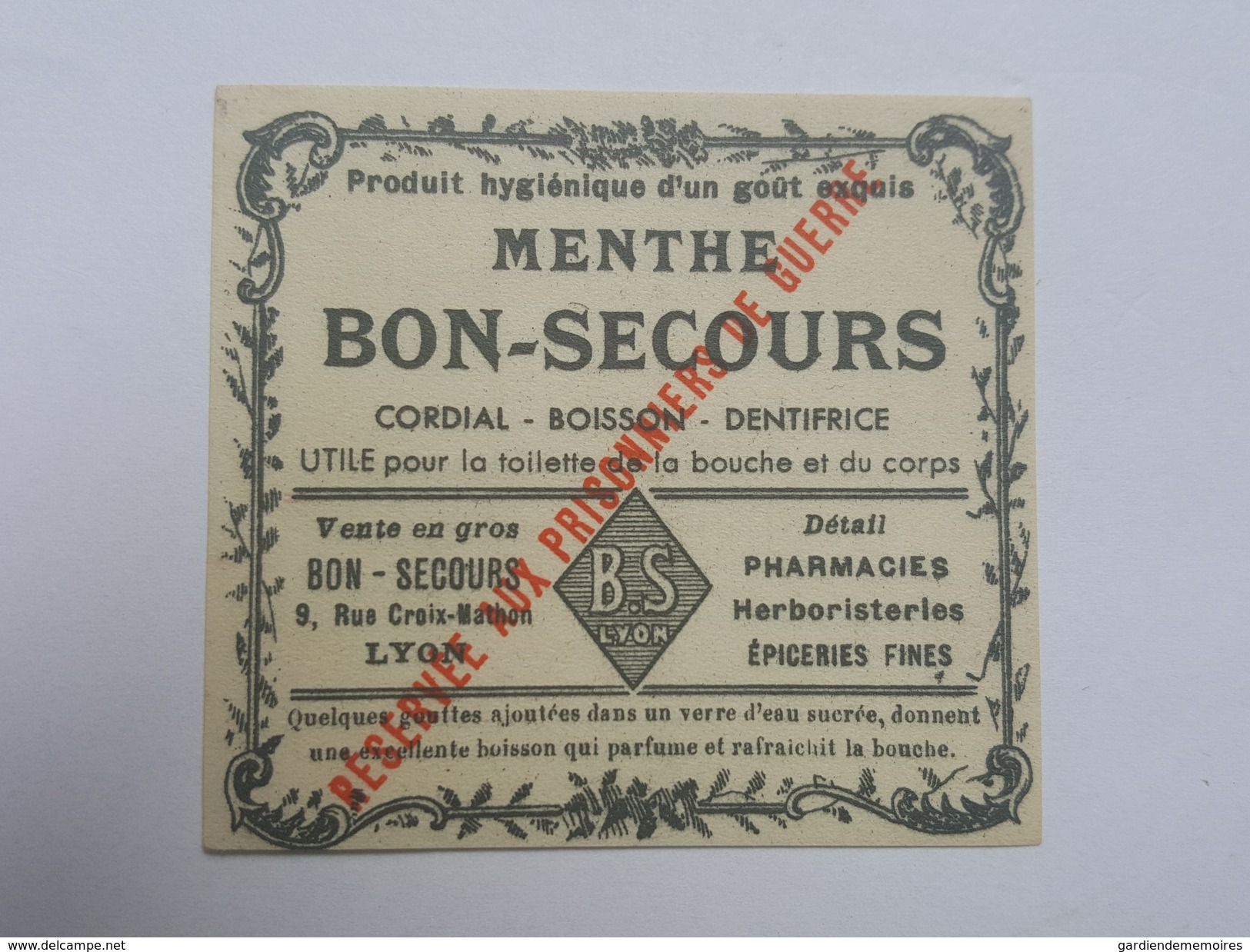 Menthe Bon Secours - Réservée Aux Prisonniers De Guerre - Cordial - Boisson - Dentifrice, Rue Croix Mathon à Lyon - Documents