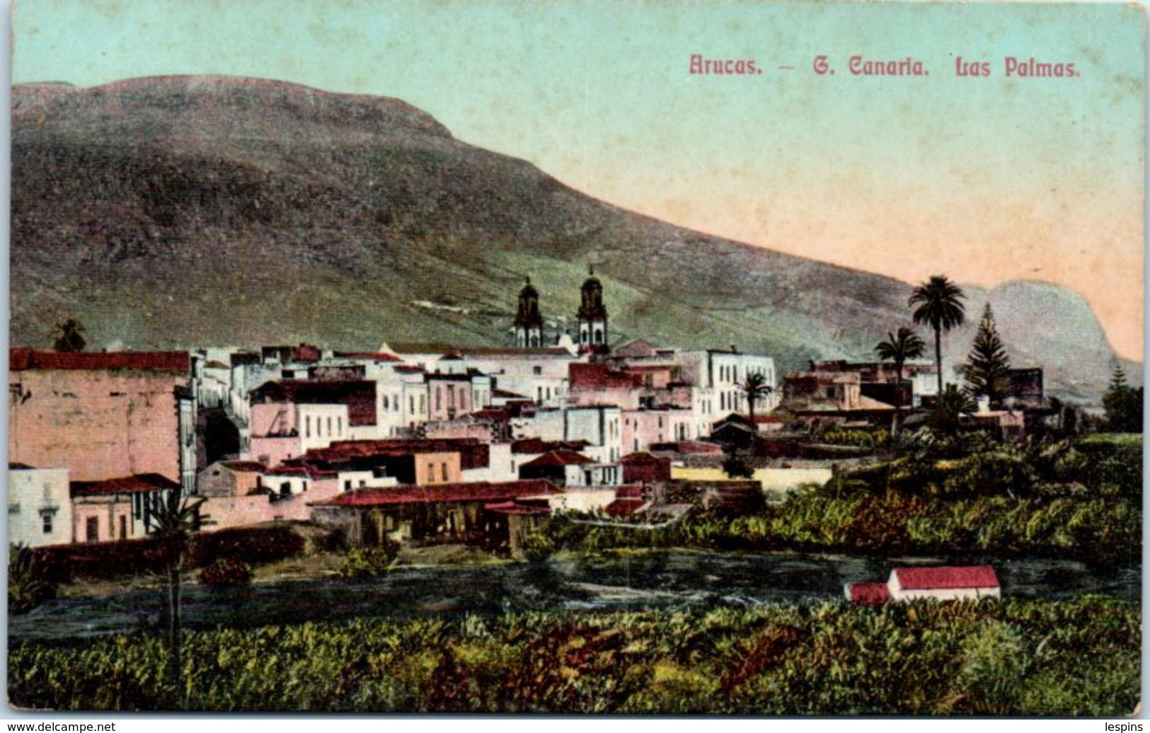ESPAGNE - Arucas G. Canaria - Las Palma - La Palma