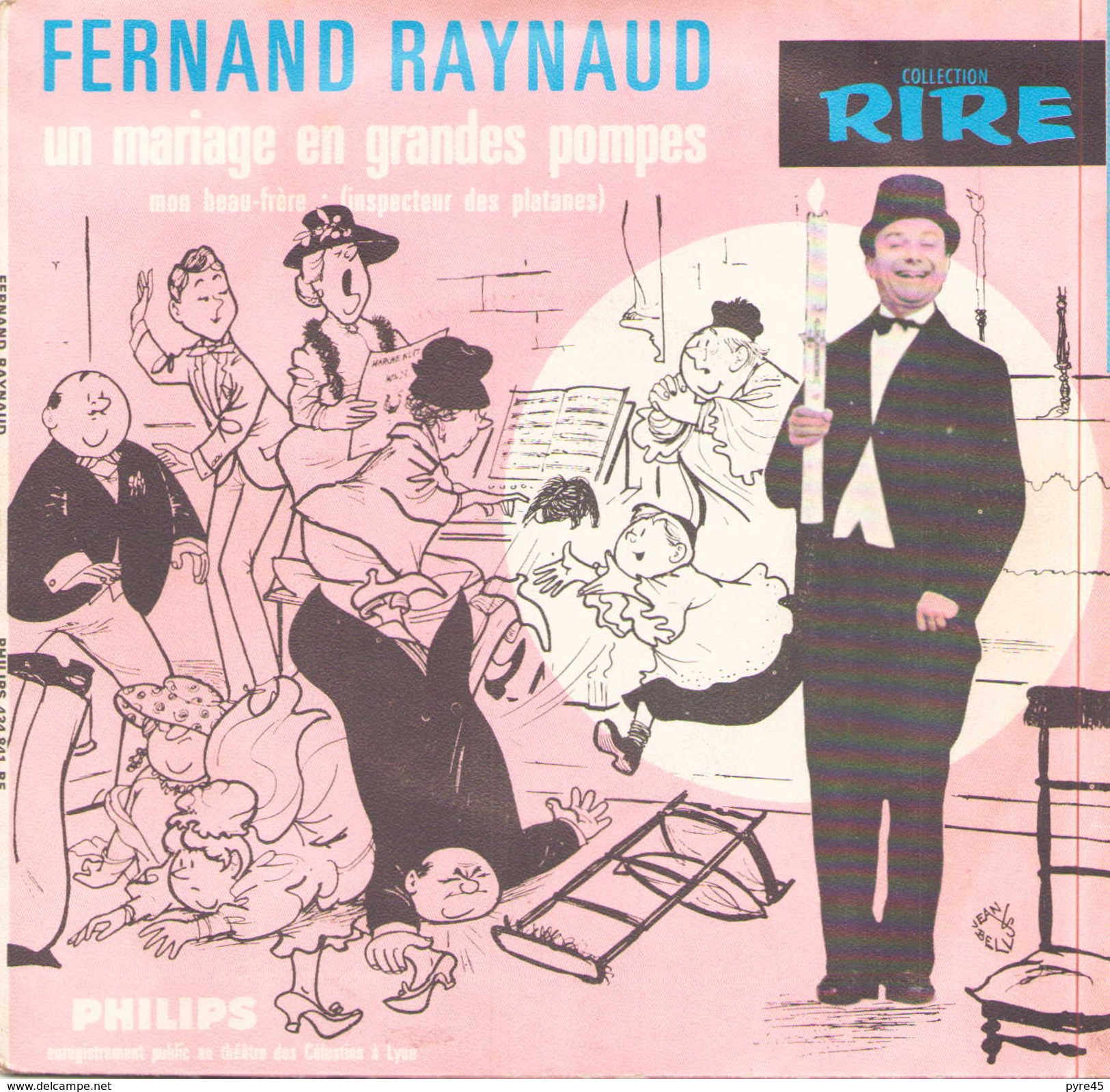 45 TOURS FERNAND RAYNAUD PHILIPS 434841 MON BEAU FRERE / UN MARIAGE EN GRANDE POMPE - Comiques, Cabaret