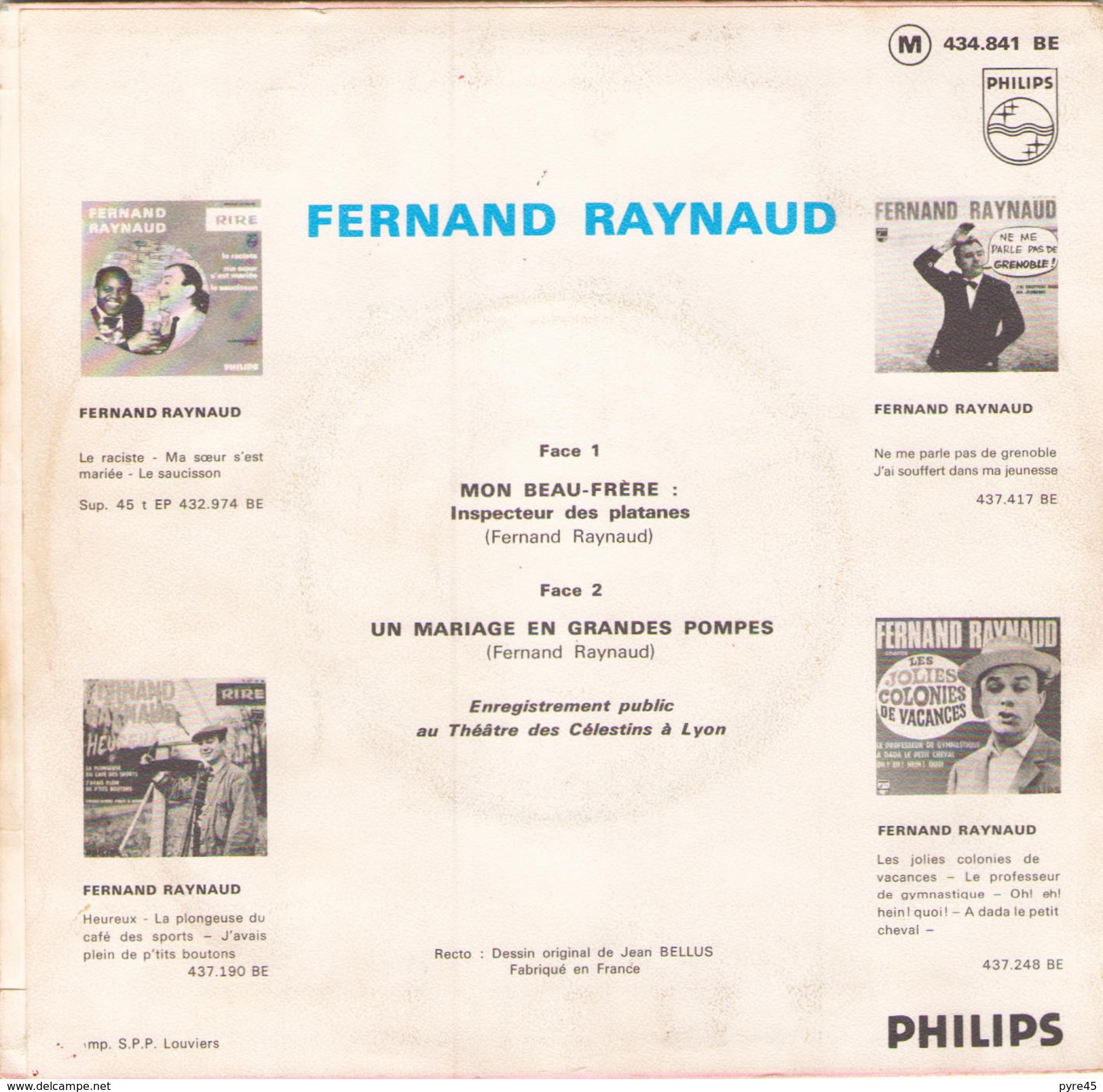 45 TOURS FERNAND RAYNAUD PHILIPS 434841 MON BEAU FRERE / UN MARIAGE EN GRANDE POMPE - Humour, Cabaret