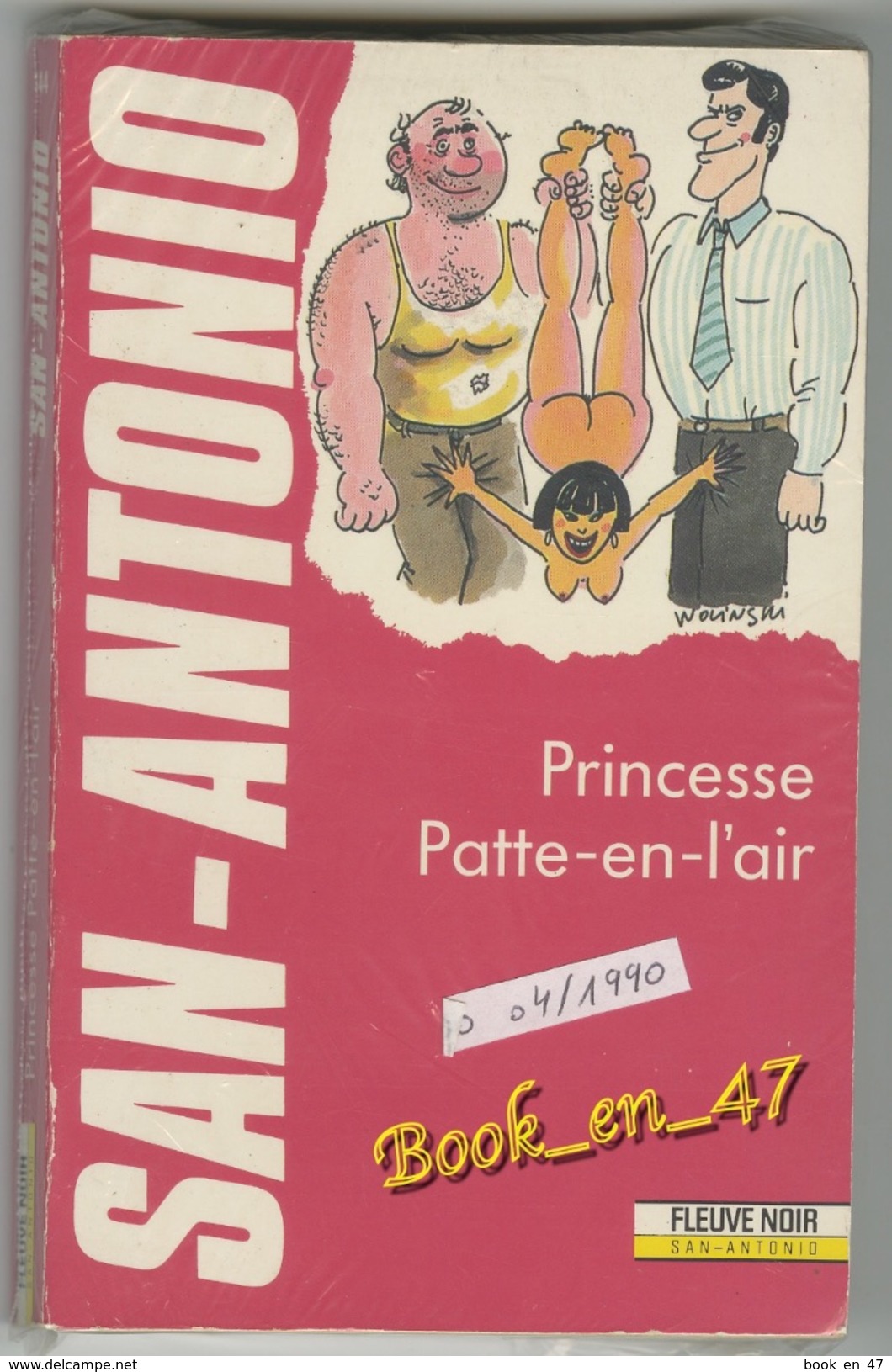 {81310} San-Antonio, Princesse Patte En L'air. EO 04/1990 , Wolinski . " En Baisse " - San Antonio