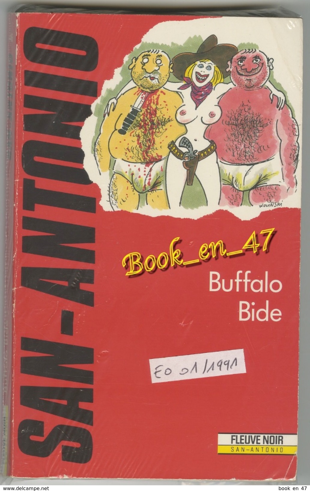 {81263} San-Antonio, Buffalo Bide. EO 01/1991 , Wolinski . " En Baisse " - San Antonio