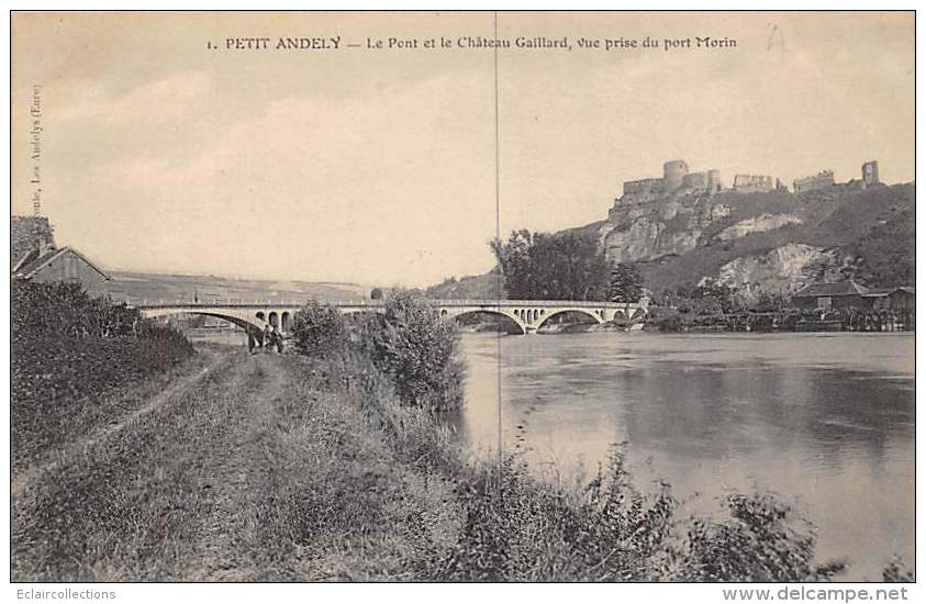Les Andelys. Petit Andely  27 :    Le Pont Et Château Gaillard             (voir Scan) - Les Andelys