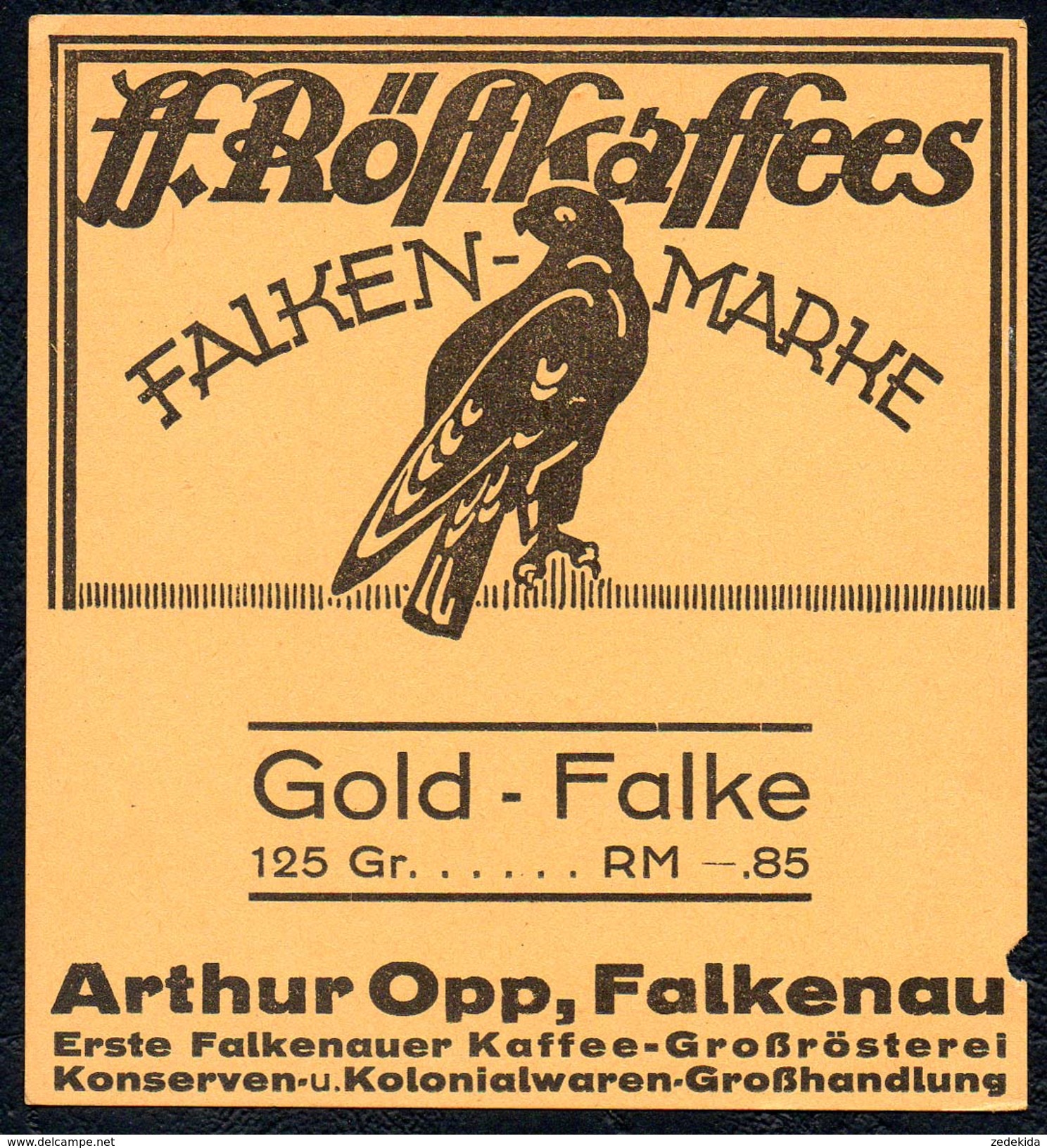 A5468 - Alte Werbung - Etikett Röstkaffee Falken Marke - Gold Falke - Presiangabe - Arthur Opp Falkenau - Sonstige & Ohne Zuordnung