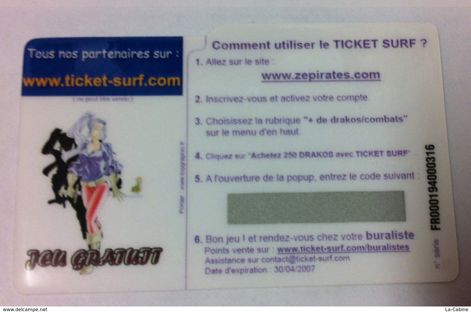 ZE PIRATES ZEPIRATES TICKET SURF N°2 CARTE PRÉPAYÉE INTERNET EXP 30/04/2007 400 EX CARTE A CODE PHONECARD NO TELECARTE - Surf