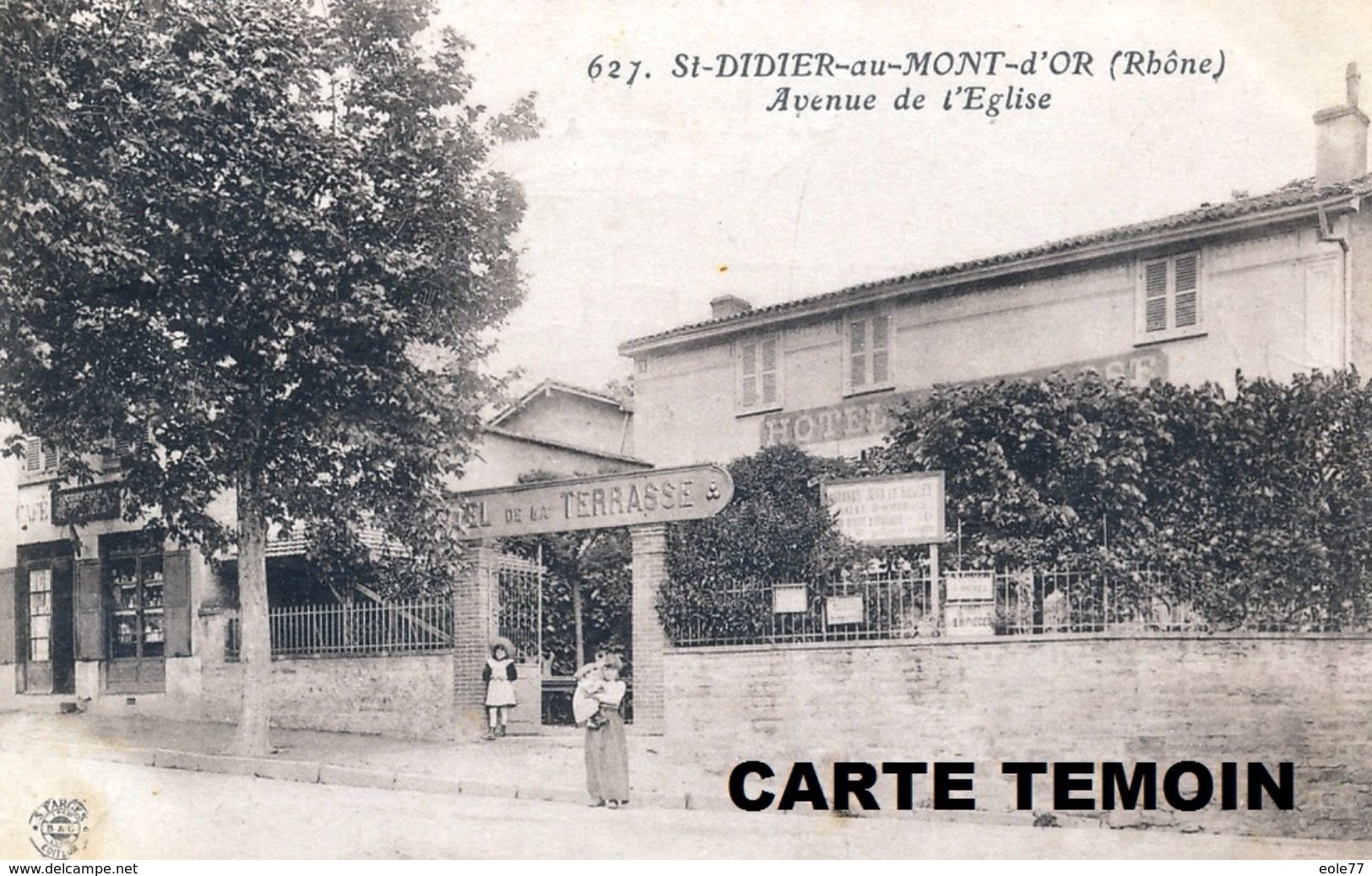 69 - CARTE PHOTO - SAINT DIDIER AU MONT D'OR - HOTEL DE LA TERRASSE - Devanture - Cafe - Commerce - Avenue De L'eglise - Andere & Zonder Classificatie