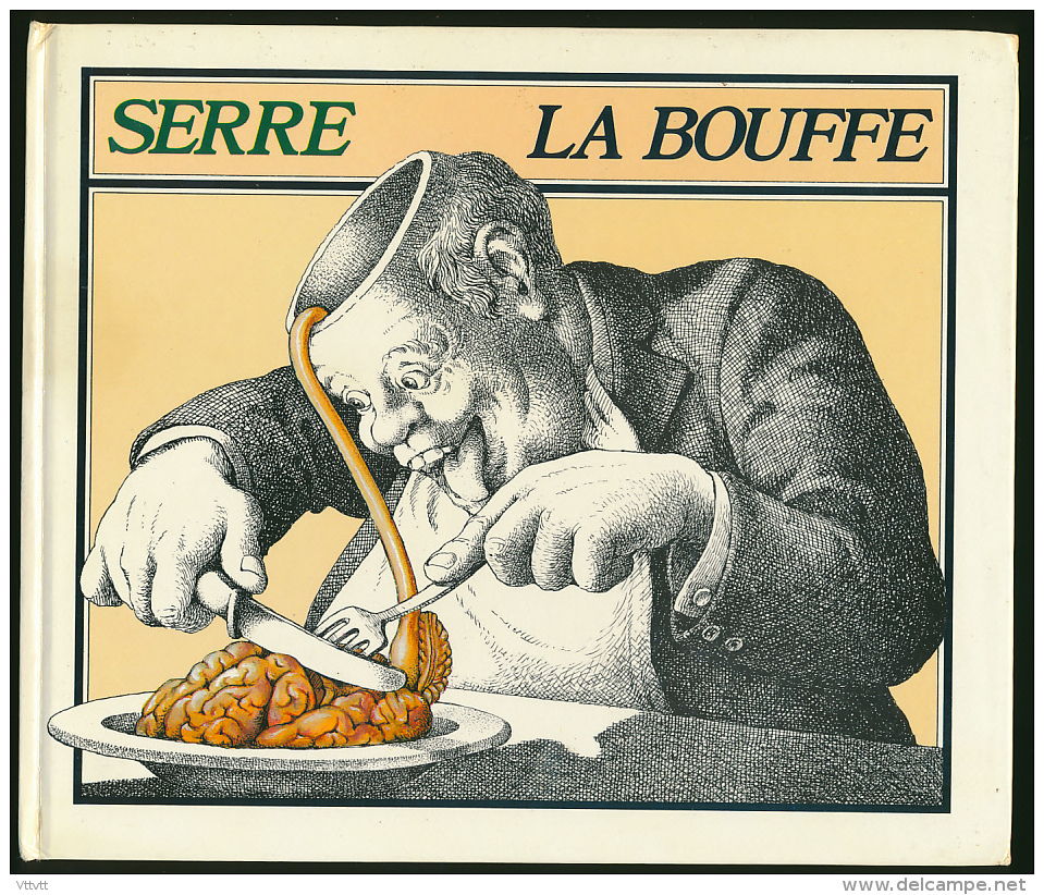 SERRE : La Bouffe (1983), Excellent état (voir Les Scans) - Serre