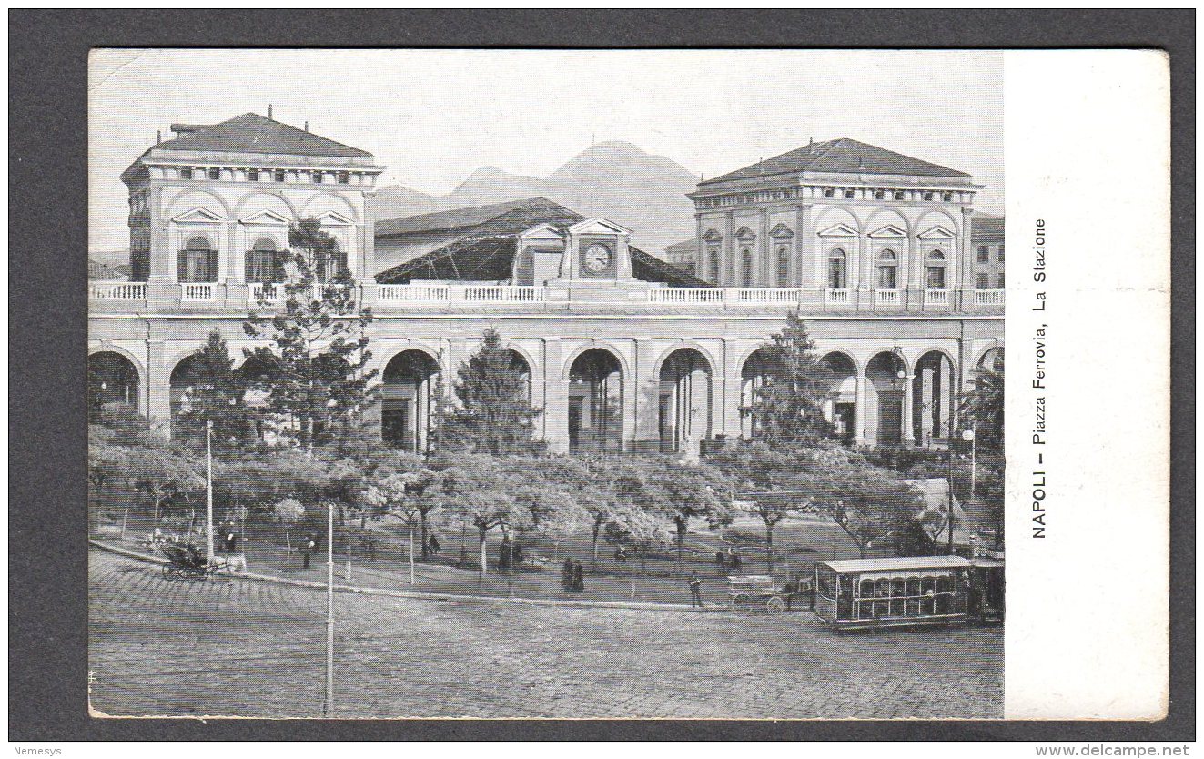 NAPOLI Piazza Ferrovia La Stazione Ferroviaria FP NV SEE 2 SCANS Animata Tram E Carrozze - Napoli