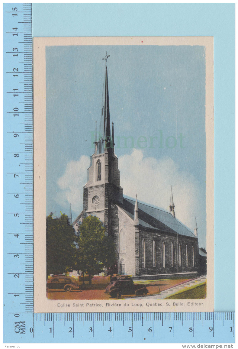 Riviere Du Loup Quebec Canada -Eglise St-Patrice, Editeur S. Belle - Other & Unclassified