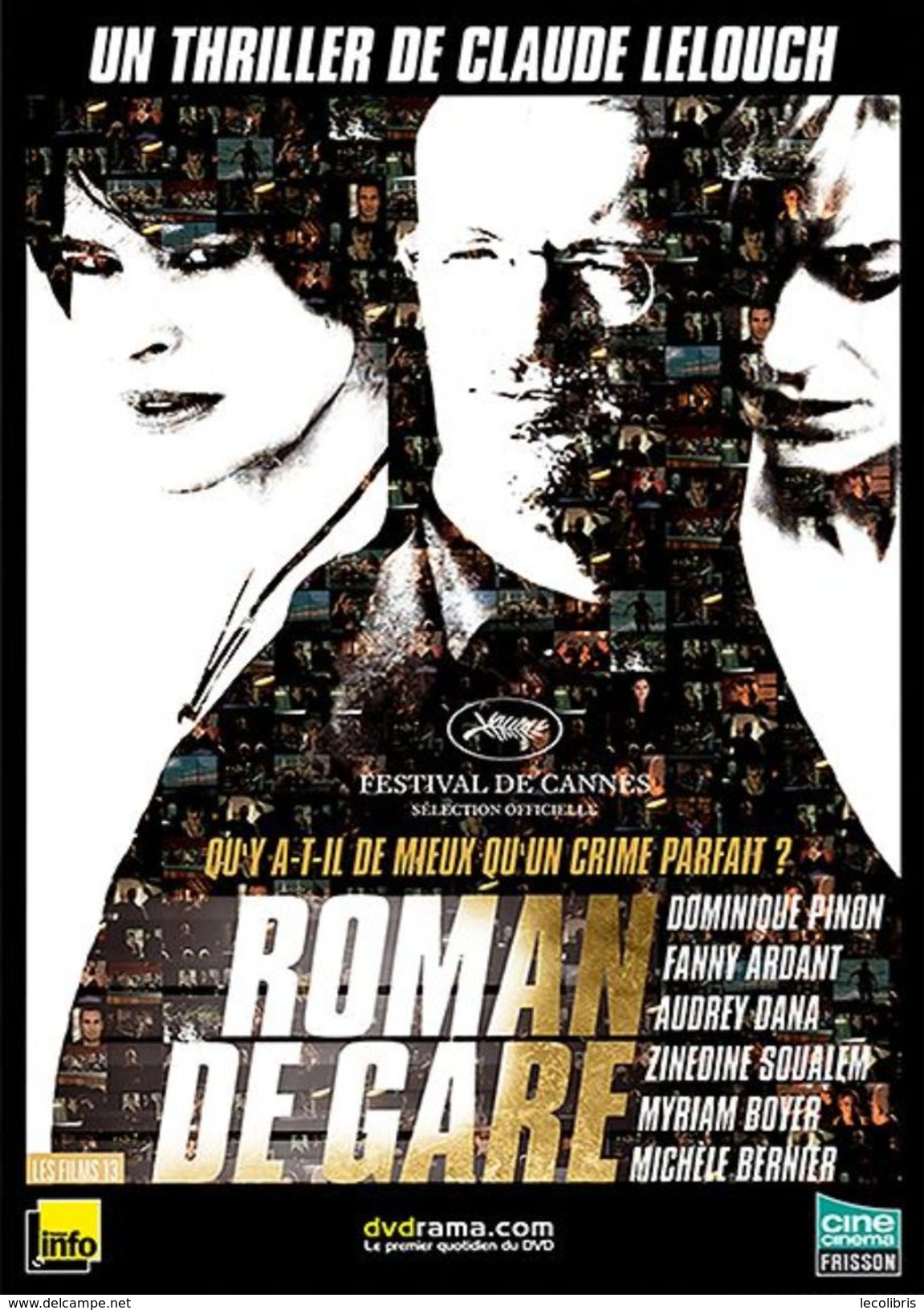 ROMAN DE GARE  °°°°  FANNY ARDANT DOMINIQUE PINON AUDRAY DANA  FILM DE CLAUDE LELOUCHE - Policiers