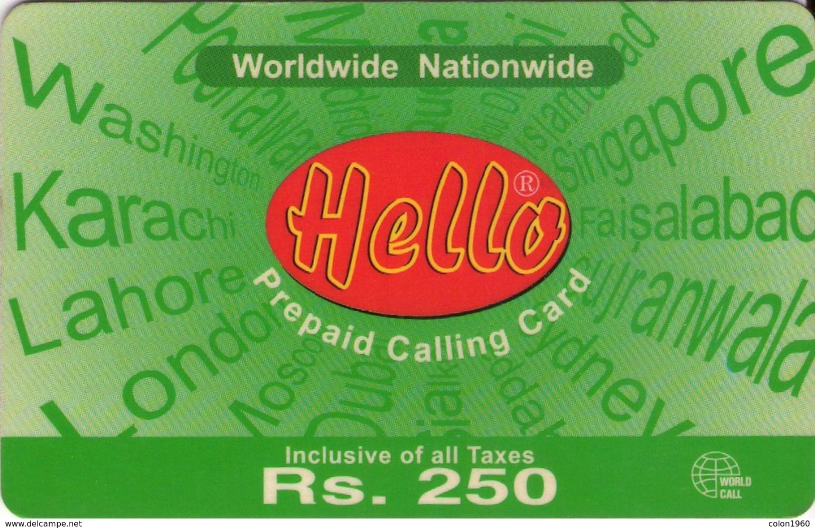 PAKISTAN. RHE06A. Rs.250 Hello Green Worldwide Nationwide. 2003-05. (269) - Pakistán